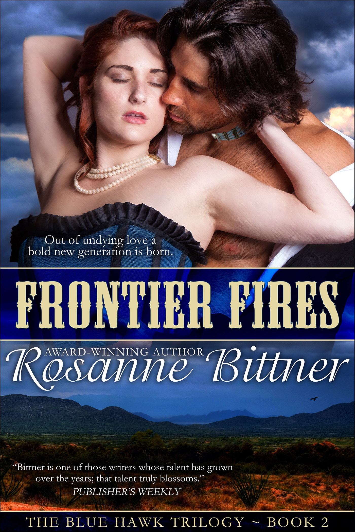 This image is the cover for the book Frontier Fires, The Blue Hawk Trilogy
