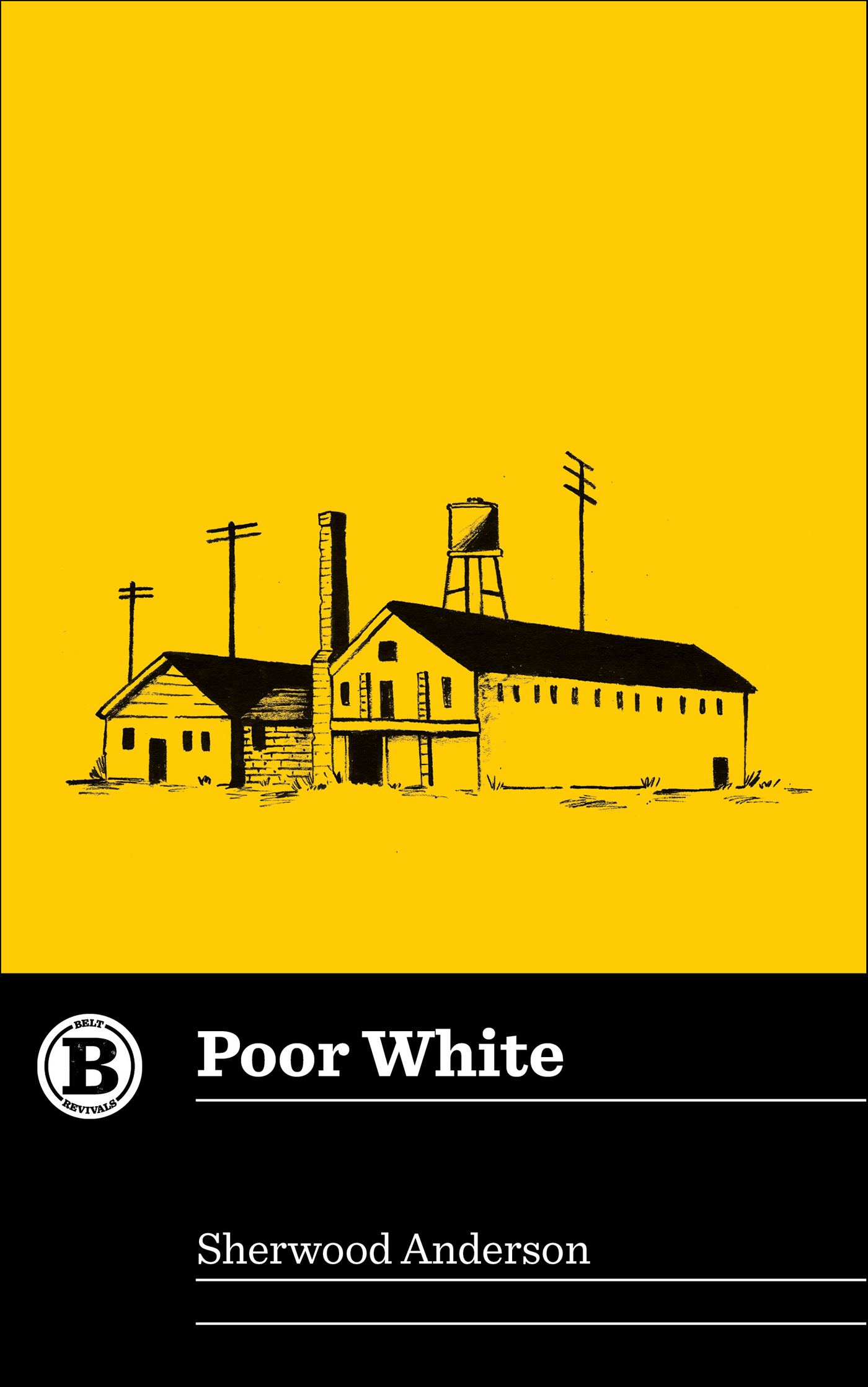 This image is the cover for the book Poor White, Belt Revivals