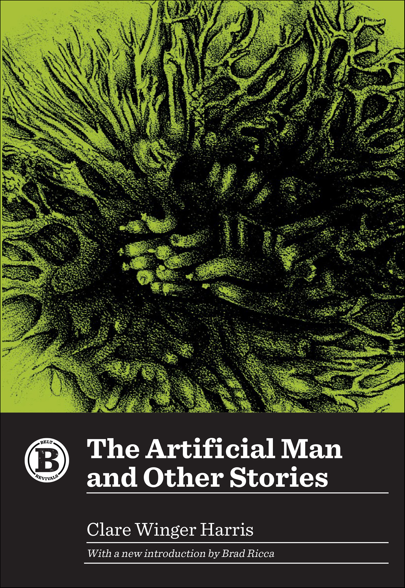 This image is the cover for the book Artificial Man and Other Stories, Belt Revivals