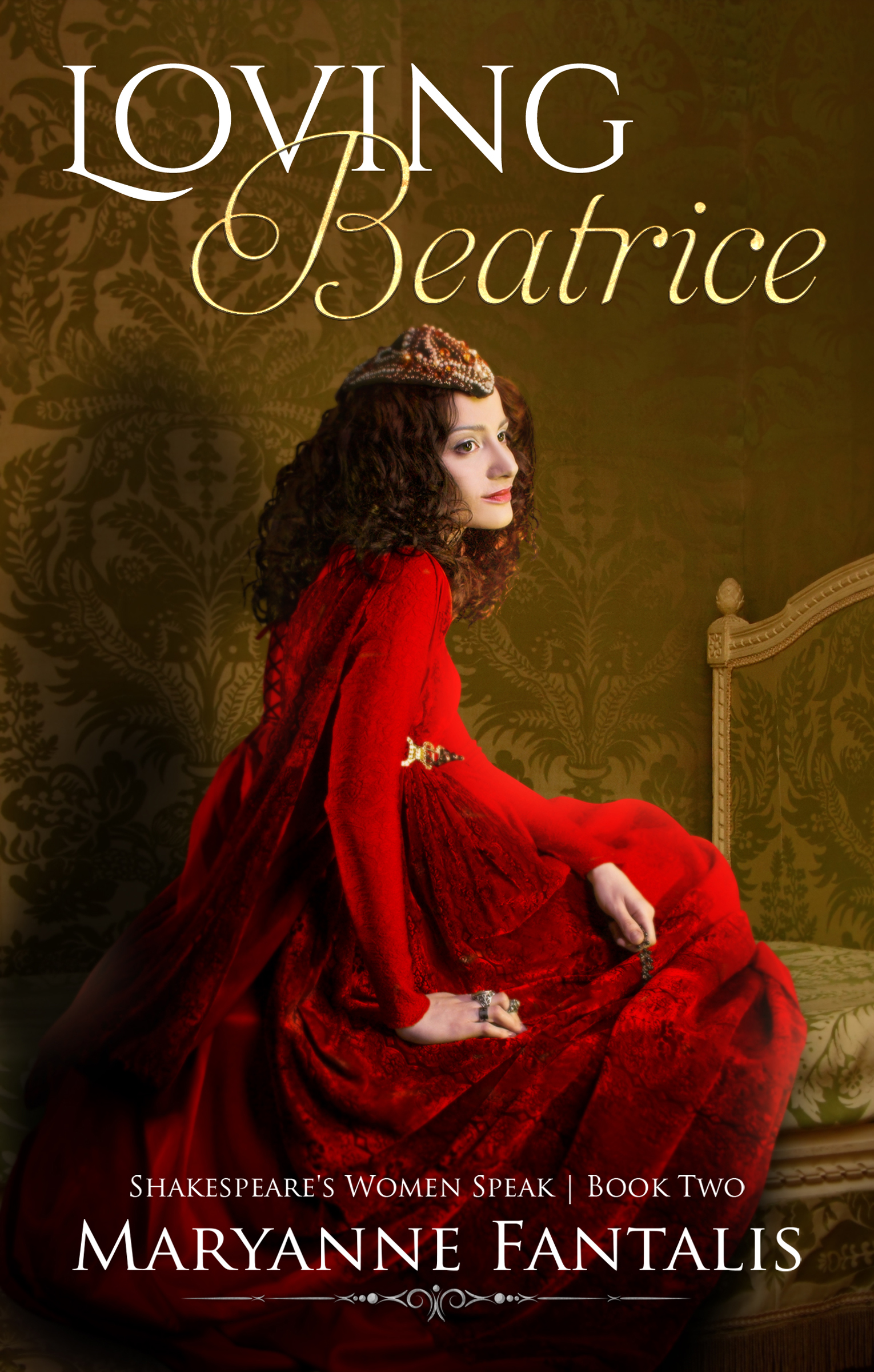 This image is the cover for the book Loving Beatrice, Shakespeare's Women Speak