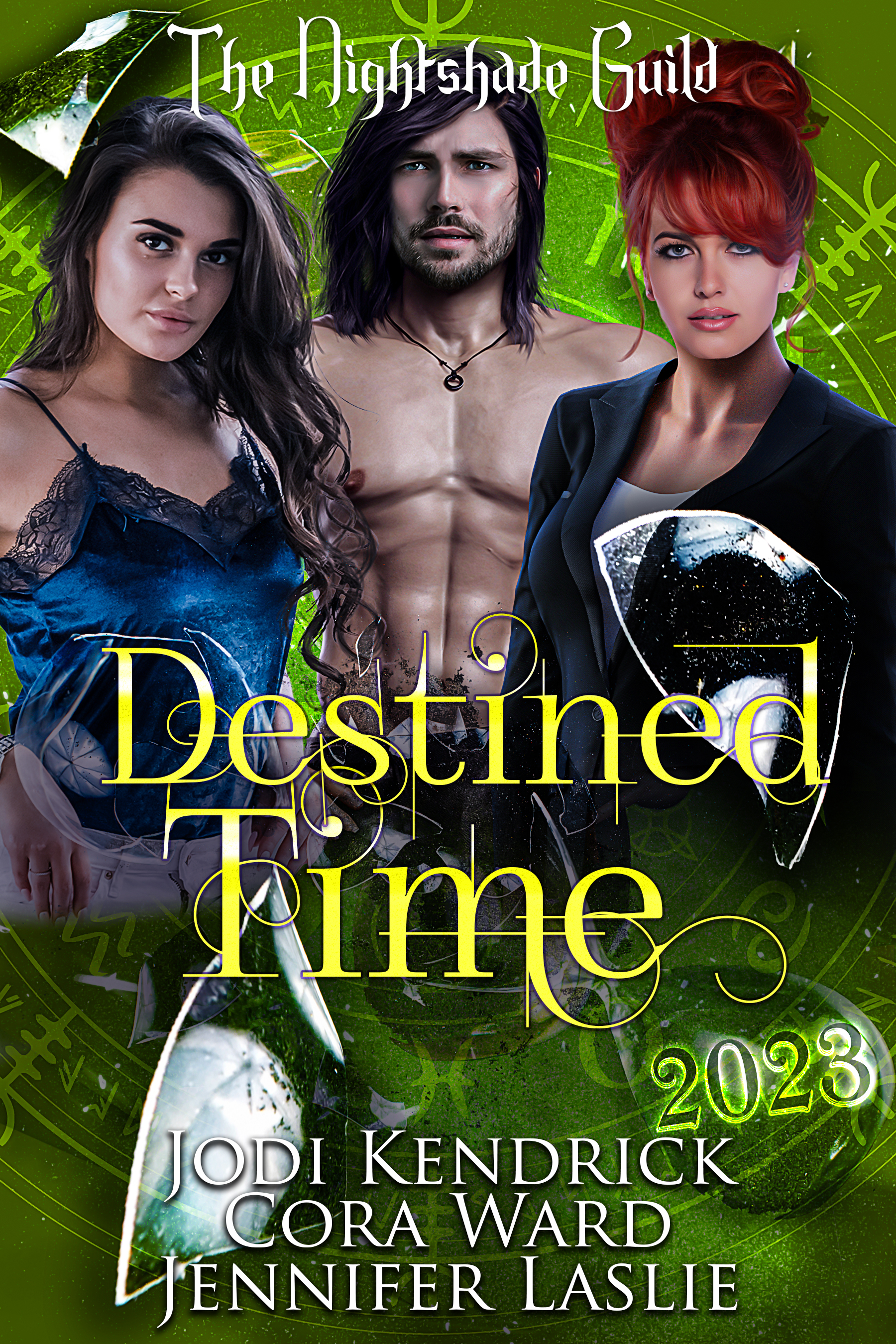 This image is the cover for the book Destined Time, Year 3 - The Nightshade Guild: Broken Time