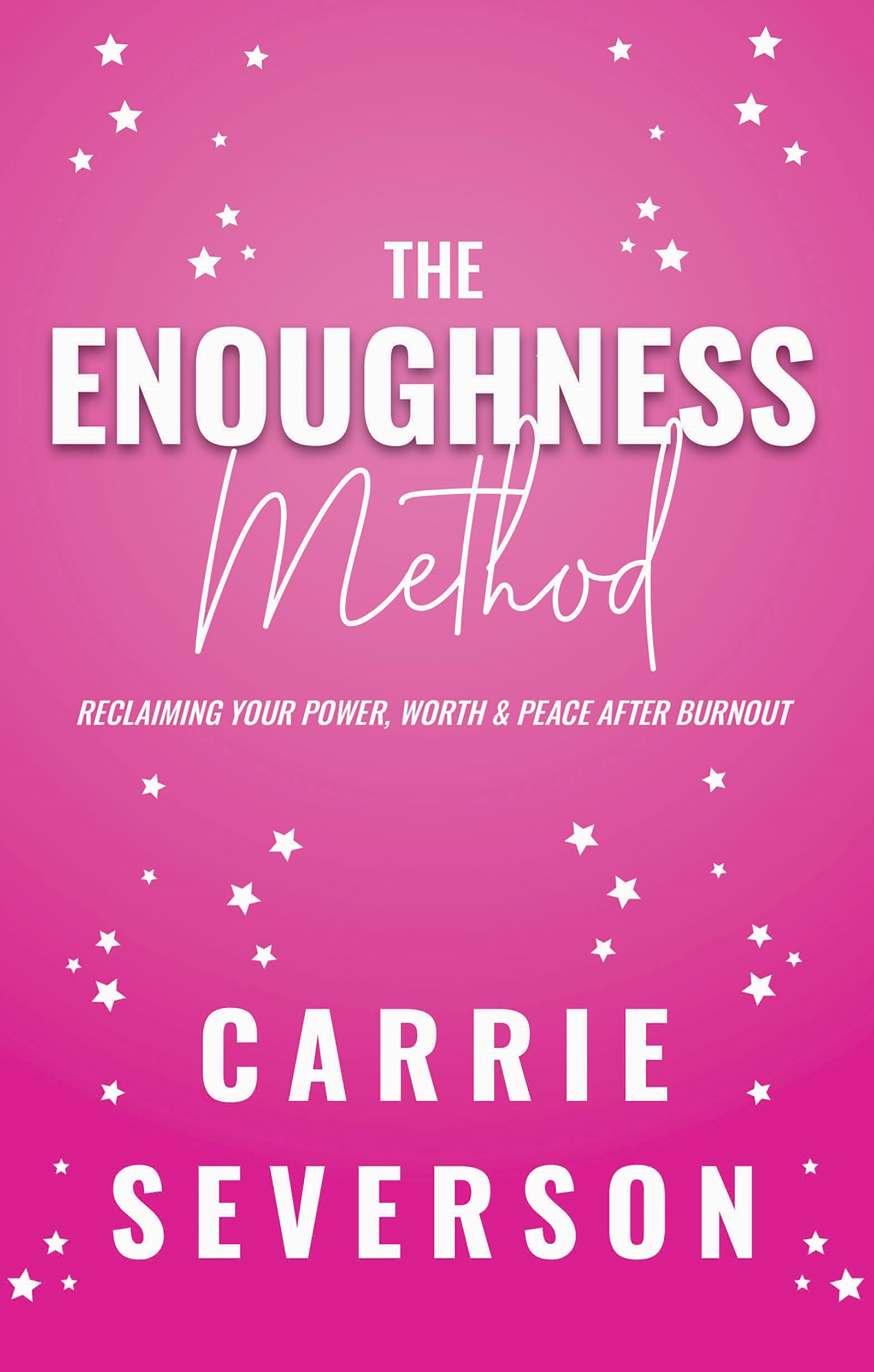 This image is the cover for the book The Enoughness Method