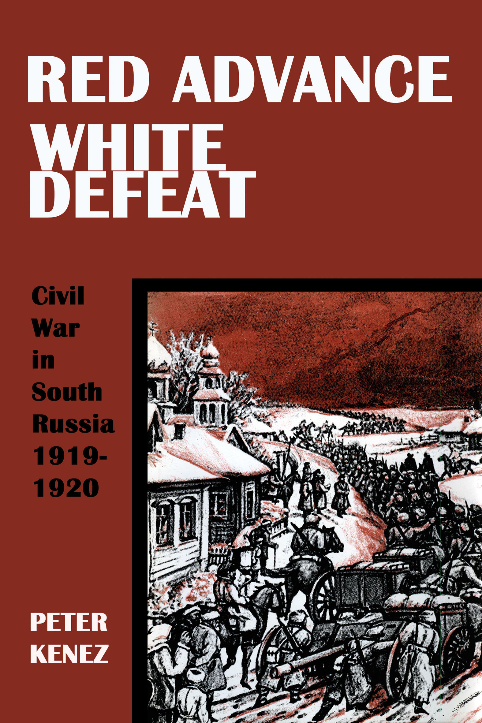 This image is the cover for the book Red Advance, White Defeat