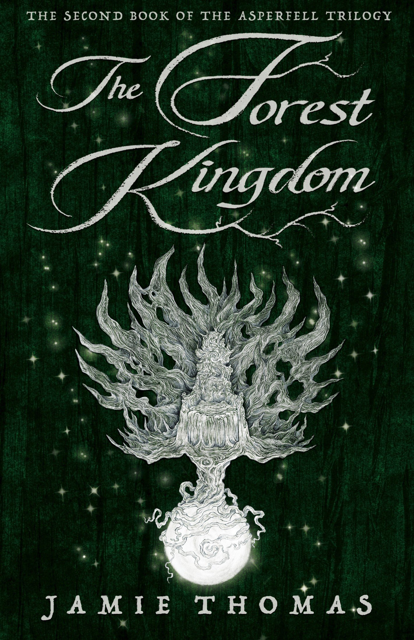 This image is the cover for the book The Forest Kingdom, Asperfell Trilogy