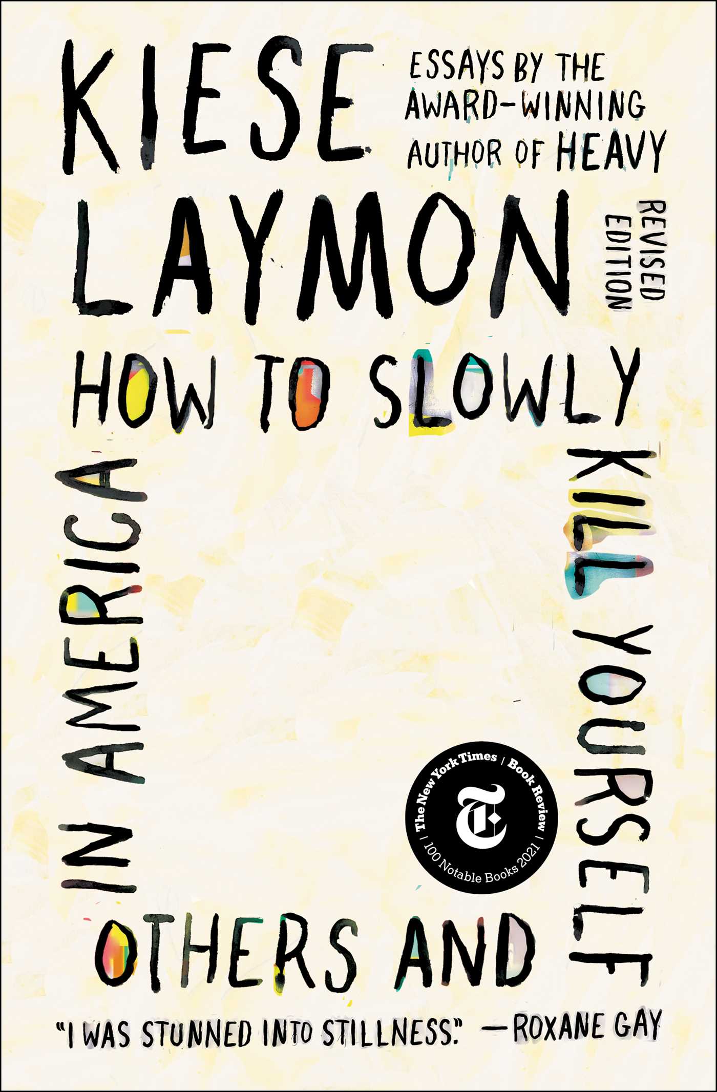 This image is the cover for the book How to Slowly Kill Yourself and Others in America