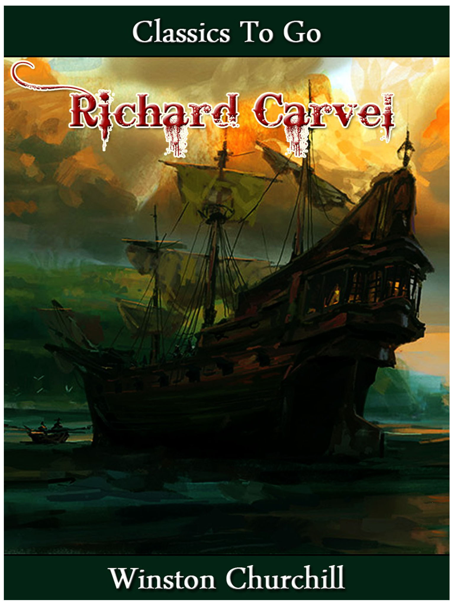 This image is the cover for the book Richard Carvel — Complete, Classics To Go