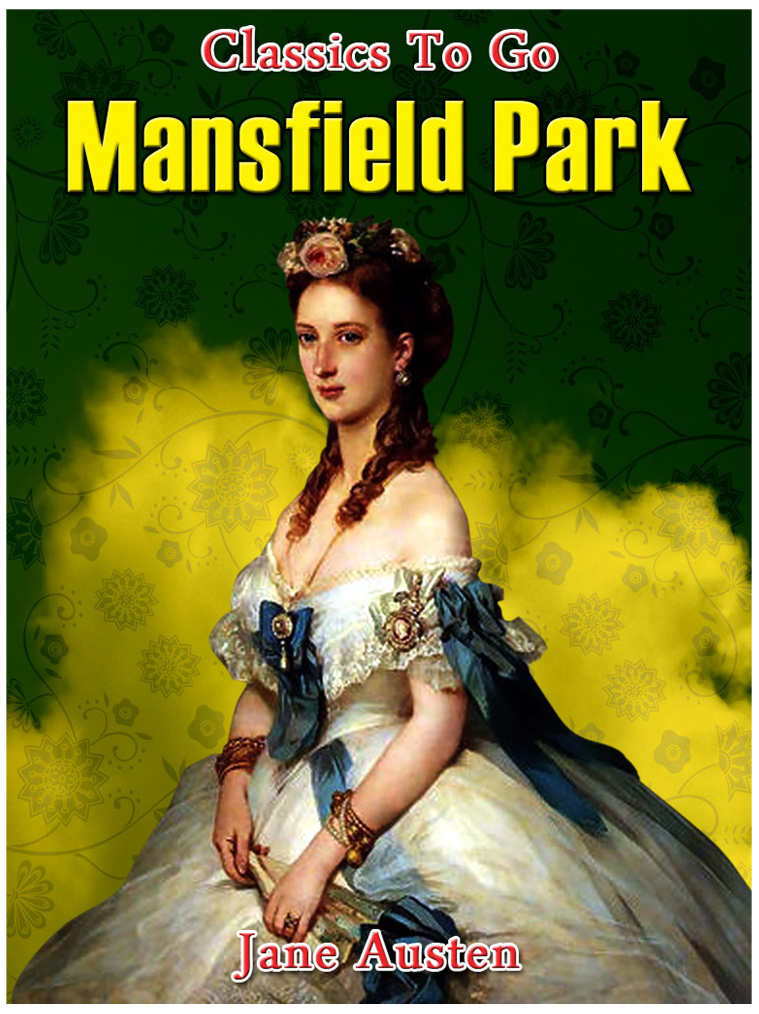 This image is the cover for the book Mansfield Park, Classics To Go