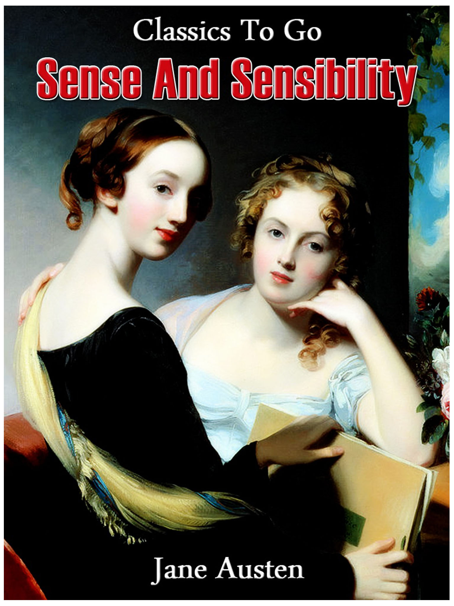 This image is the cover for the book Sense and Sensibility, Classics To Go