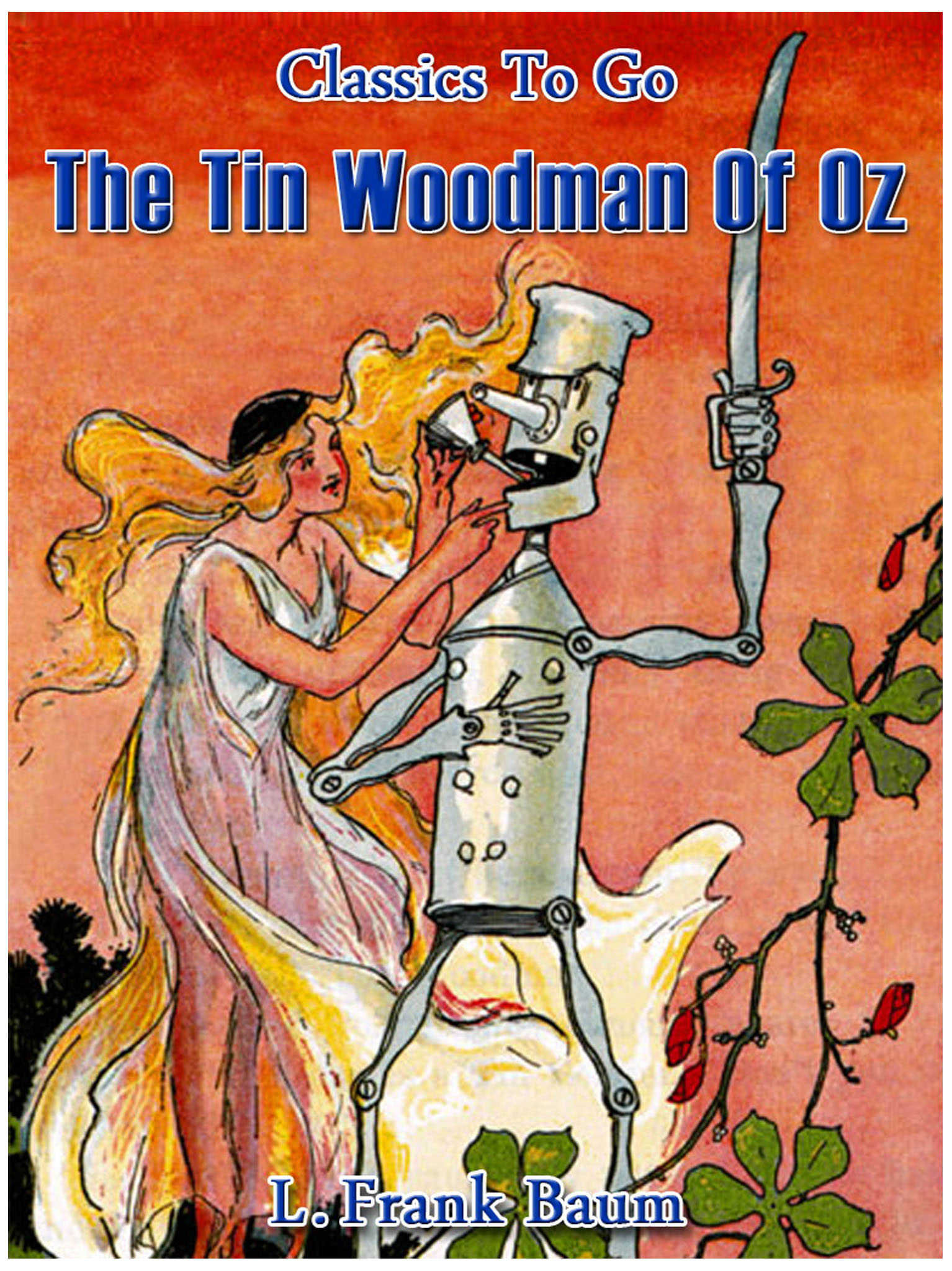 This image is the cover for the book The Tin Woodman of Oz, Classics To Go