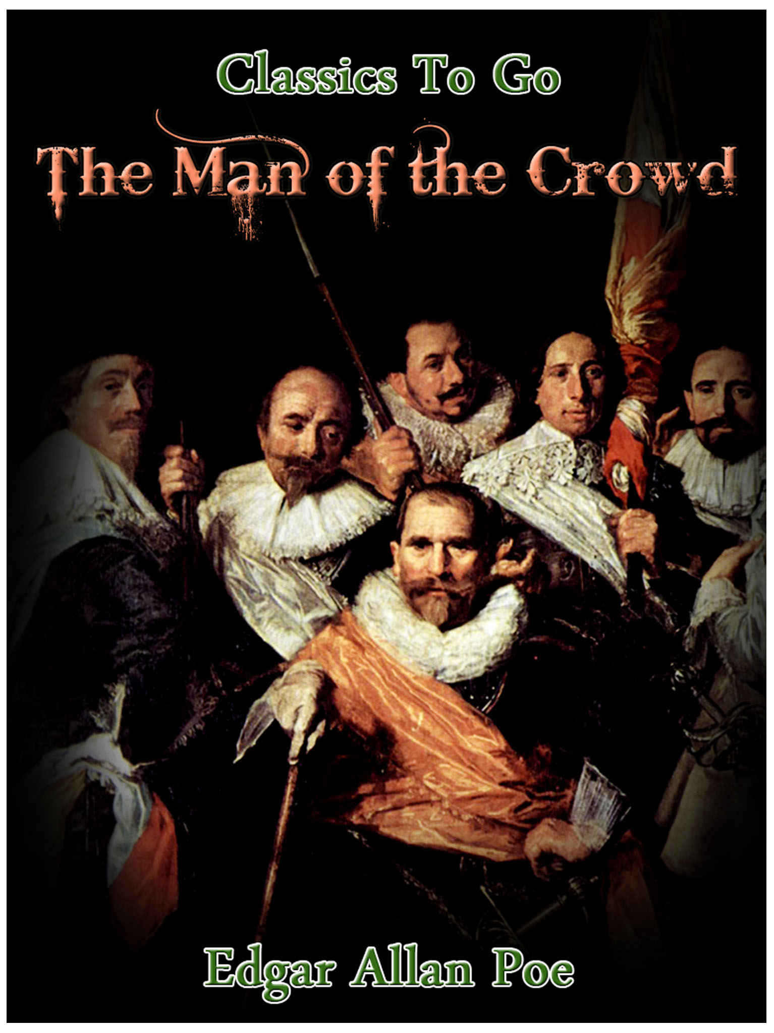 This image is the cover for the book The Man of the Crowd, Classics To Go