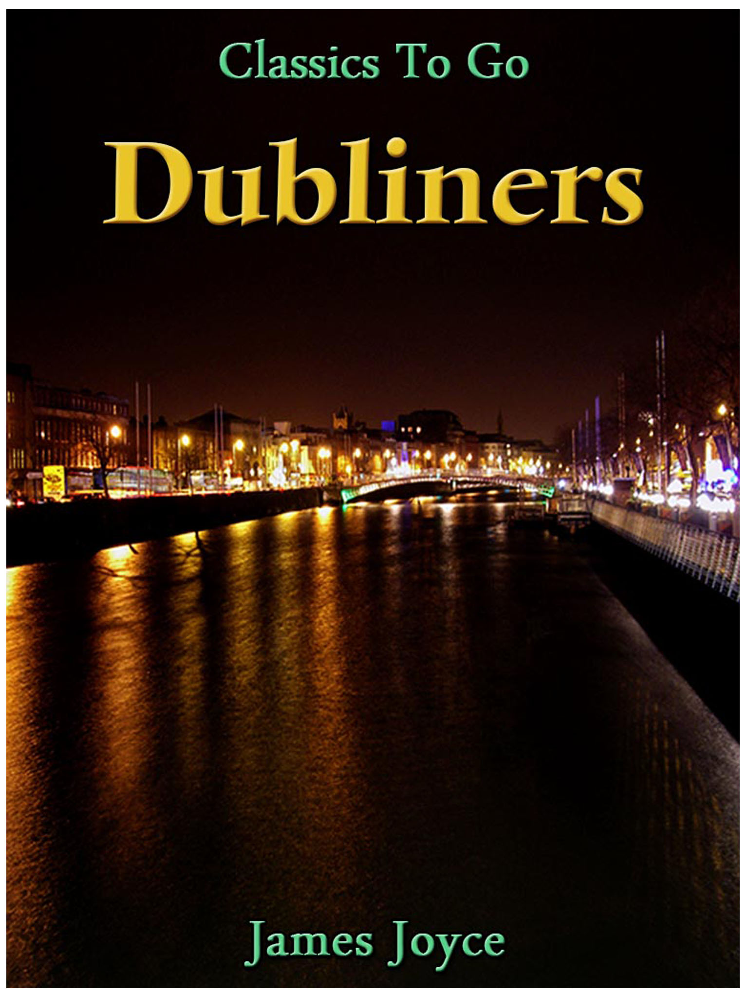 This image is the cover for the book Dubliners, Classics To Go