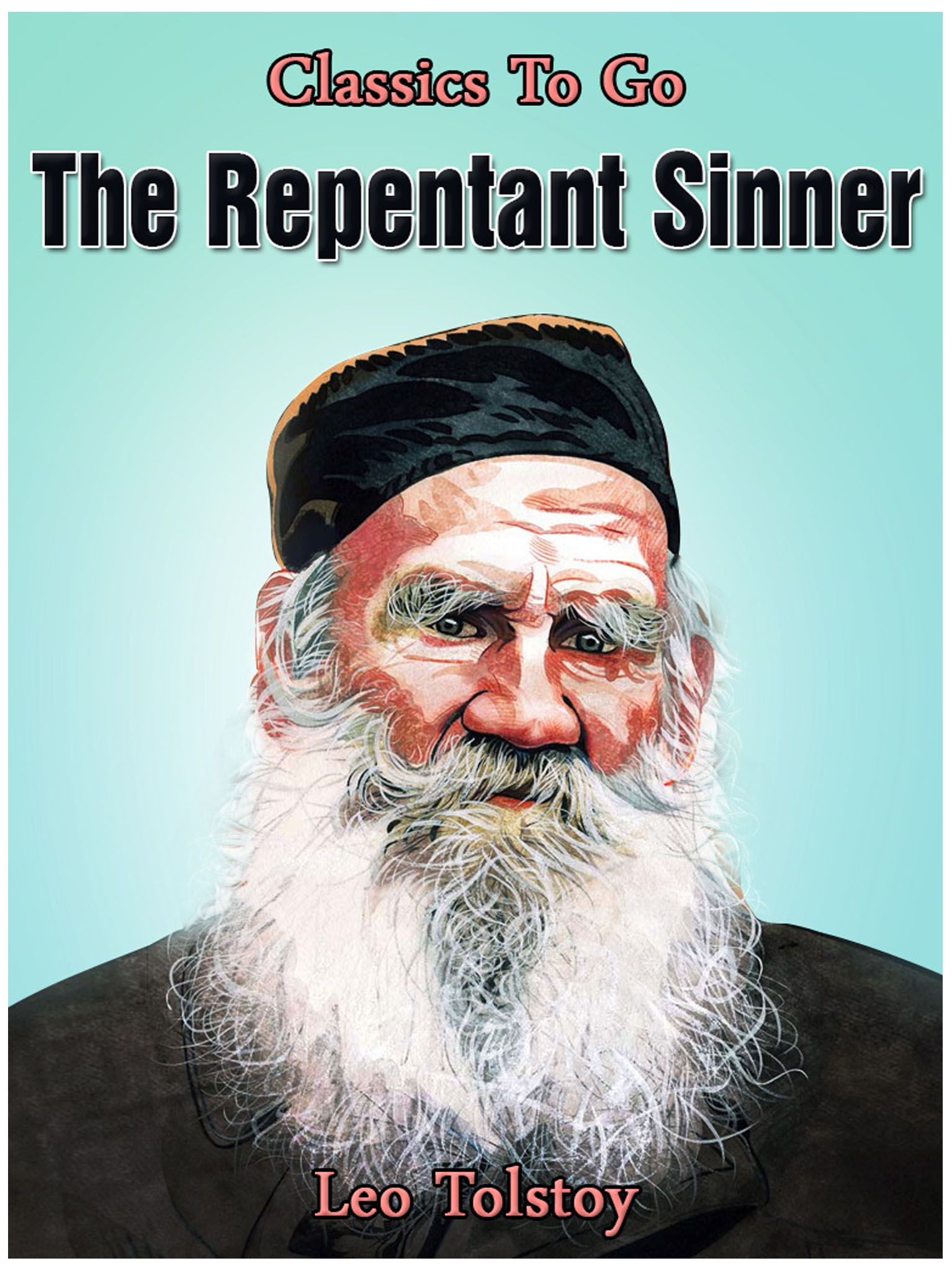 This image is the cover for the book The Repentant Sinner, Classics To Go
