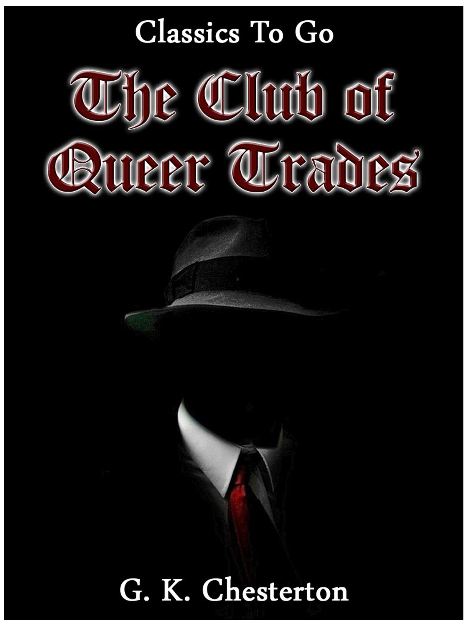 This image is the cover for the book The Club of Queer Trades, Classics To Go