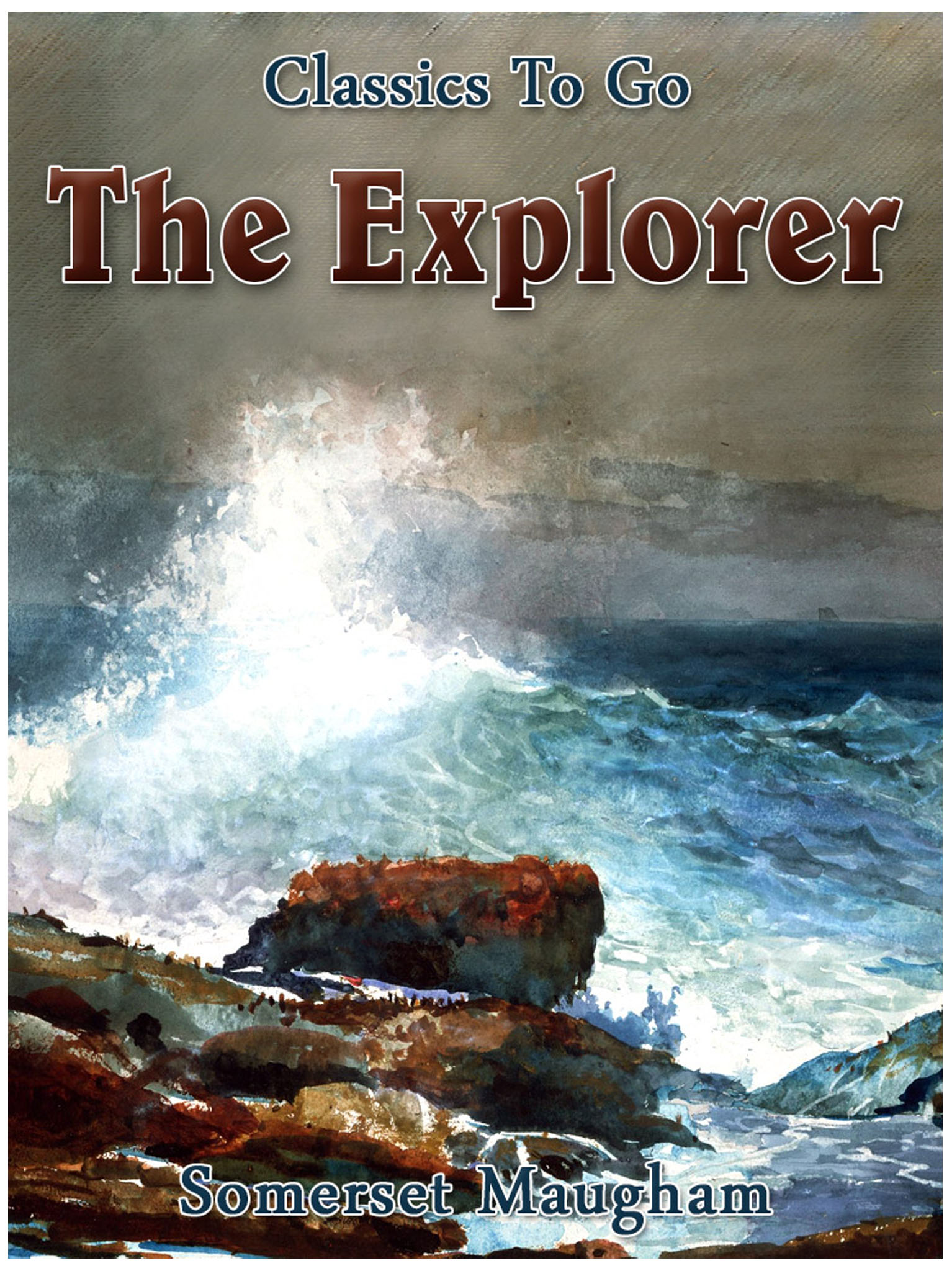 This image is the cover for the book The Explorer, Classics To Go