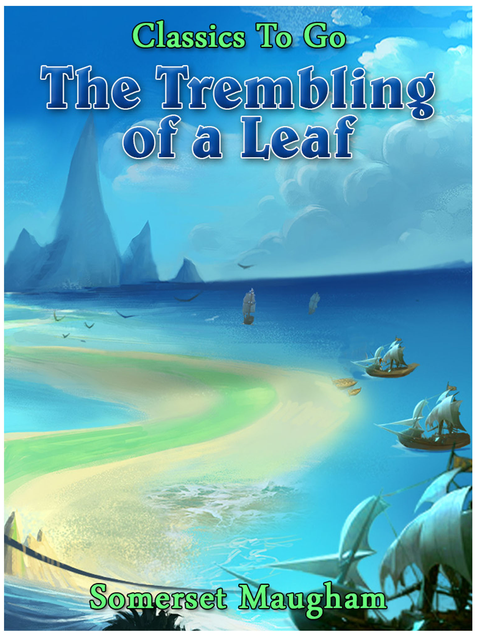 This image is the cover for the book The Trembling of a Leaf, Classics To Go