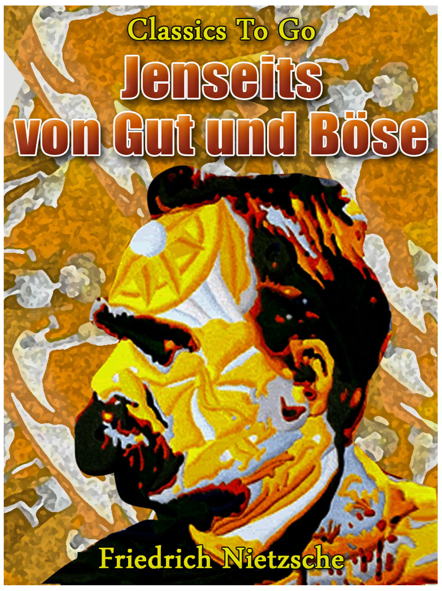 This image is the cover for the book Jenseits von Gut und Böse, Classics To Go