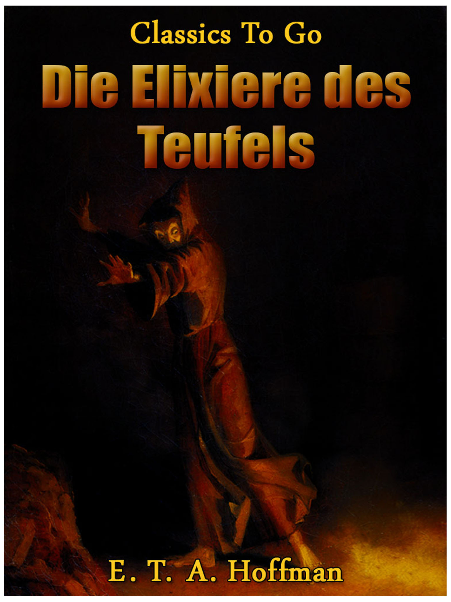 This image is the cover for the book Die Elixiere des Teufels, Classics To Go