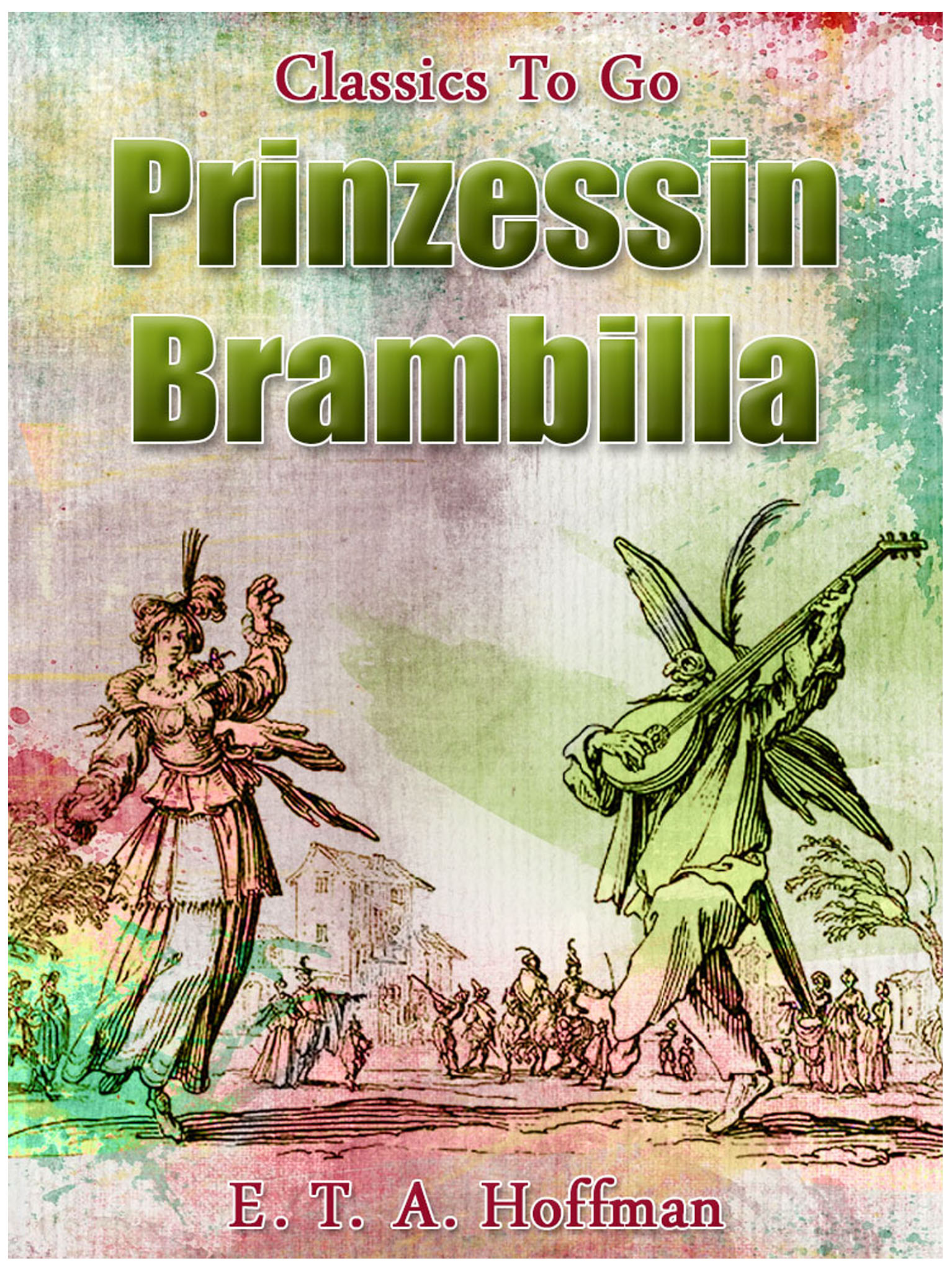 This image is the cover for the book Prinzessin Brambilla, Classics To Go