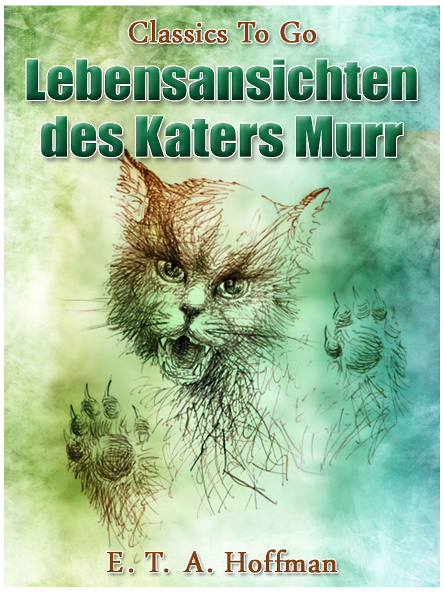 This image is the cover for the book Lebensansichten des Katers Murr, Classics To Go