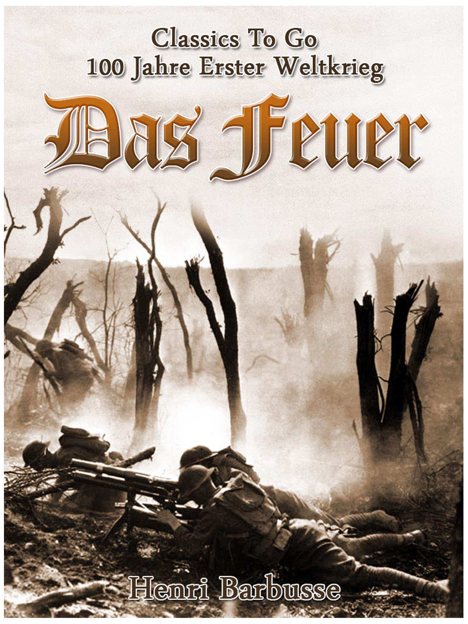 This image is the cover for the book Das Feuer, Classics To Go
