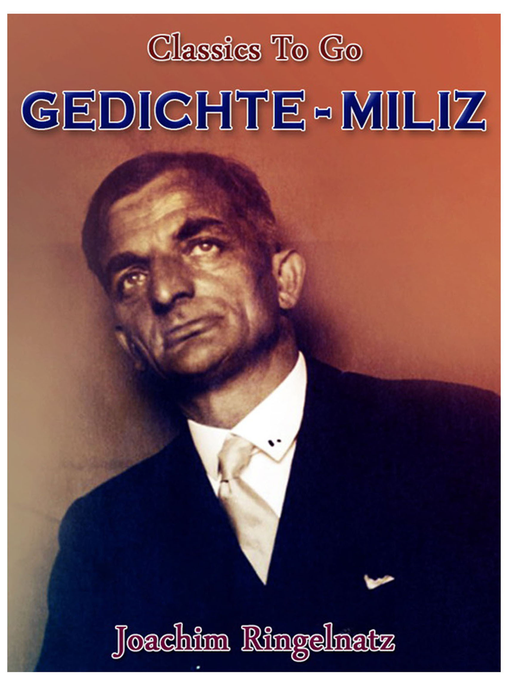 This image is the cover for the book Gedichte-Miliz, Classics To Go