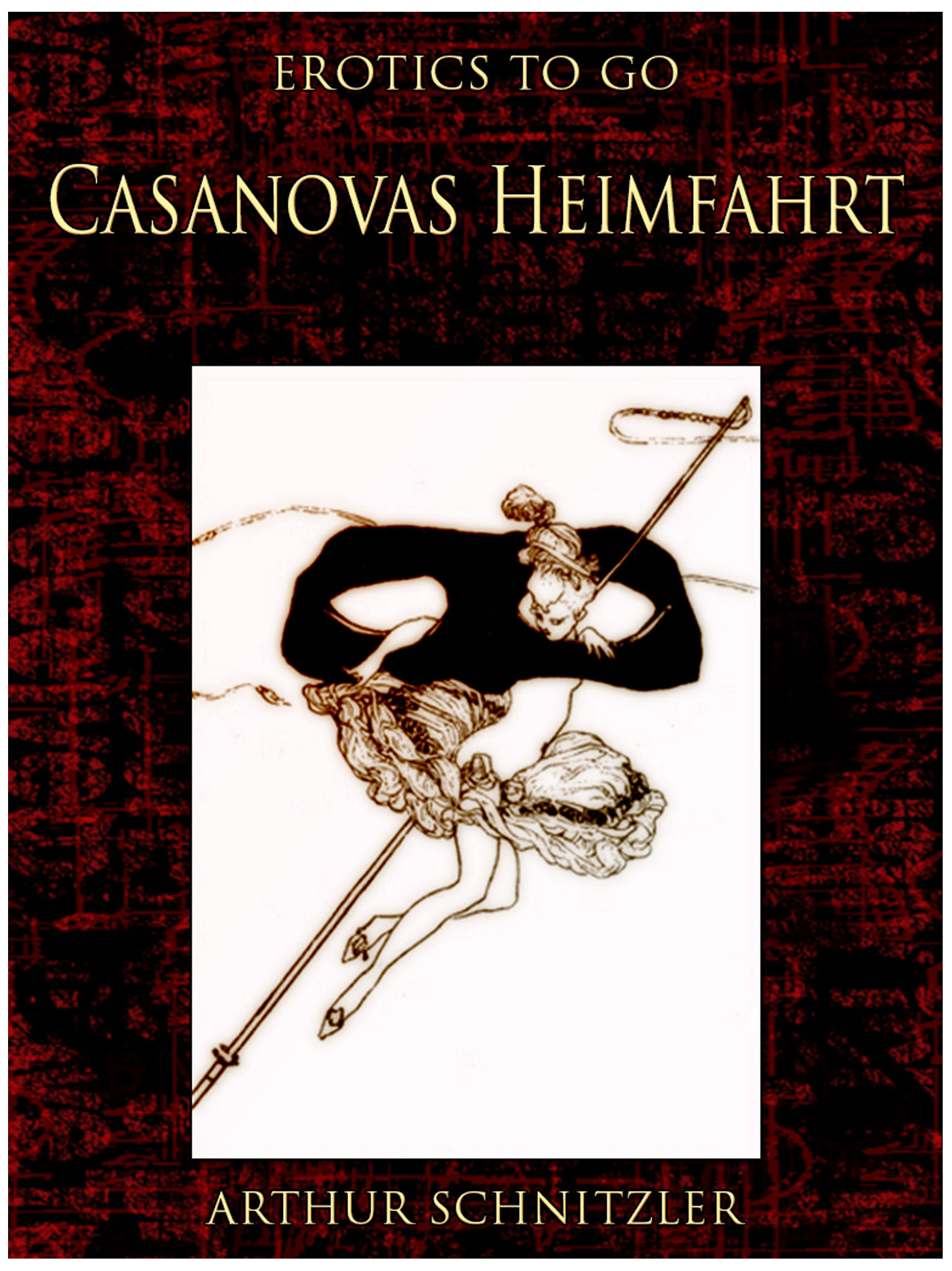 This image is the cover for the book Casanovas Heimfahrt, Erotics To Go