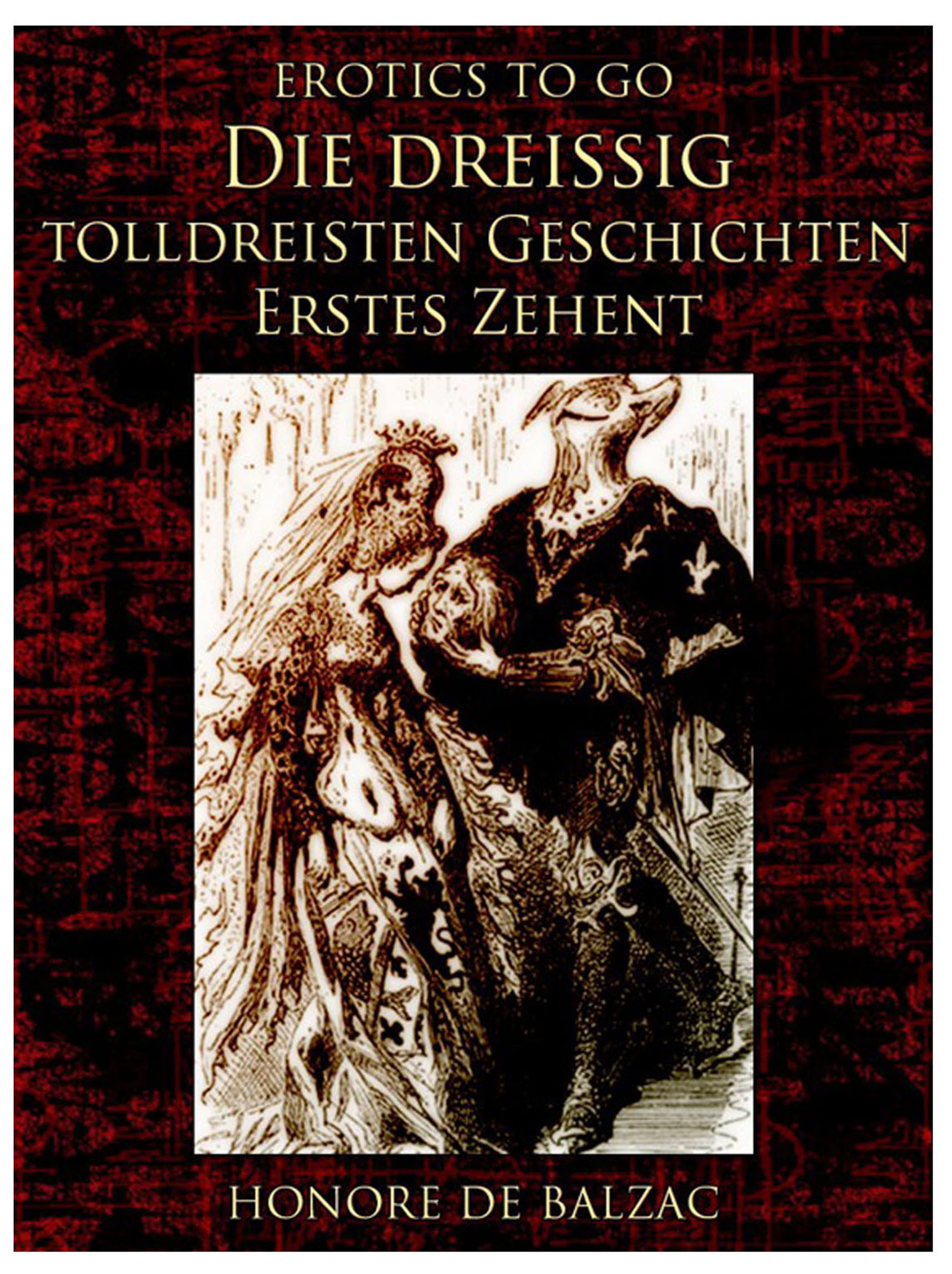This image is the cover for the book Die dreißig tolldreisten Geschichten – Erstes Zehent, Erotics To Go