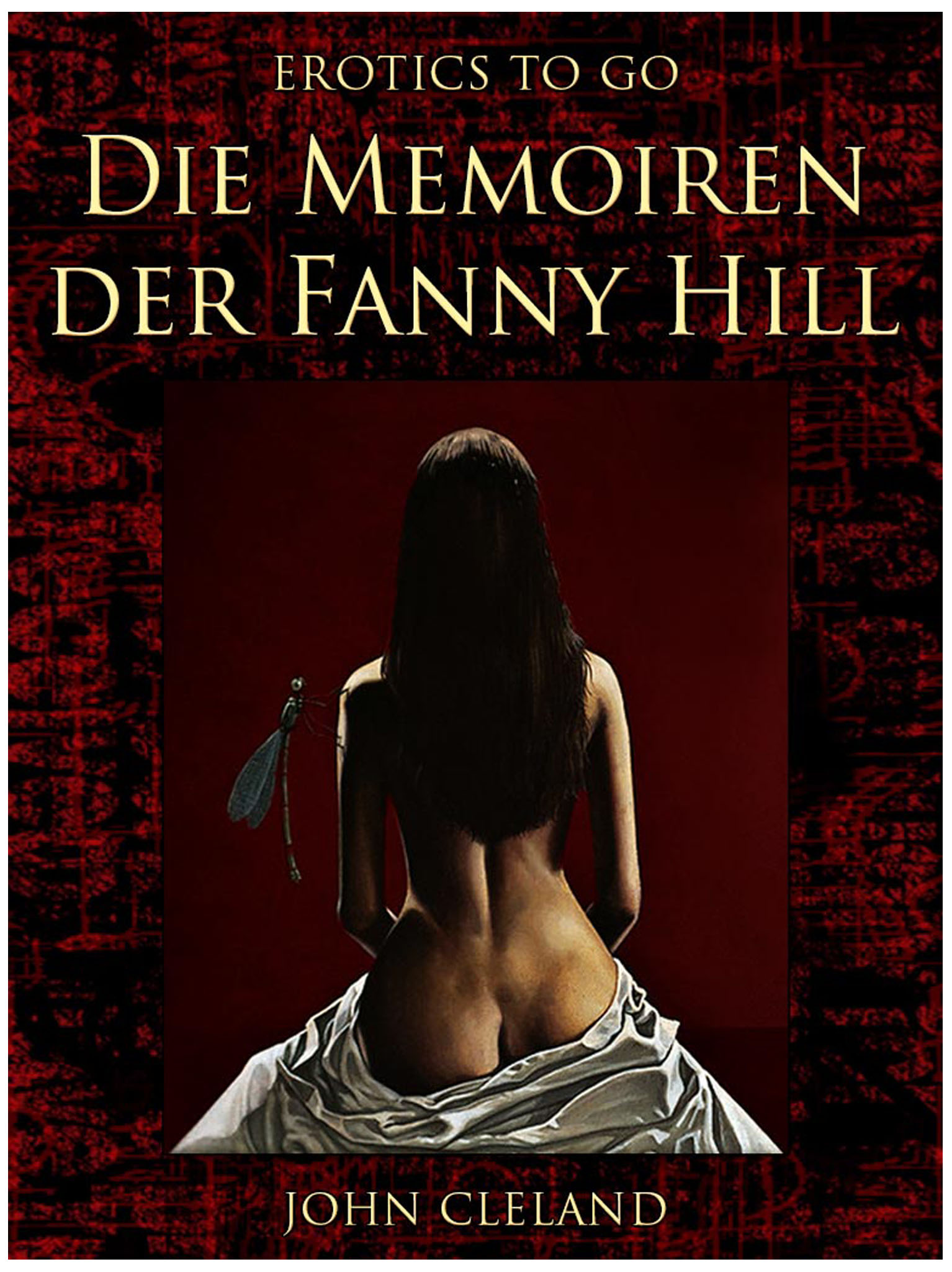 This image is the cover for the book Die Memoiren der Fanny Hill, Erotics To Go