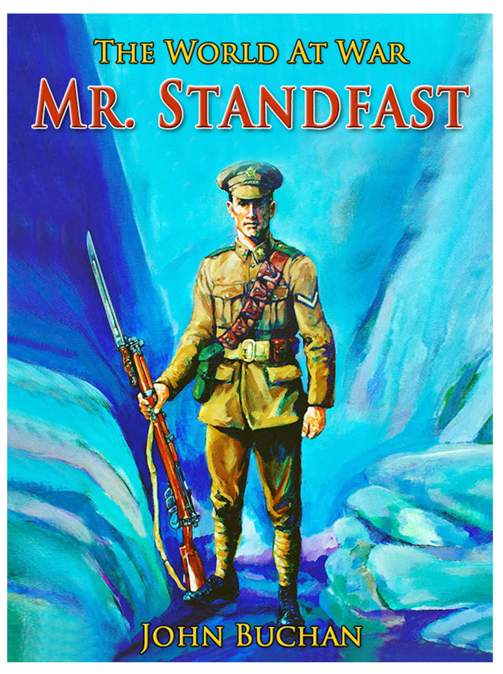 This image is the cover for the book Mr. Standfast, The World At War