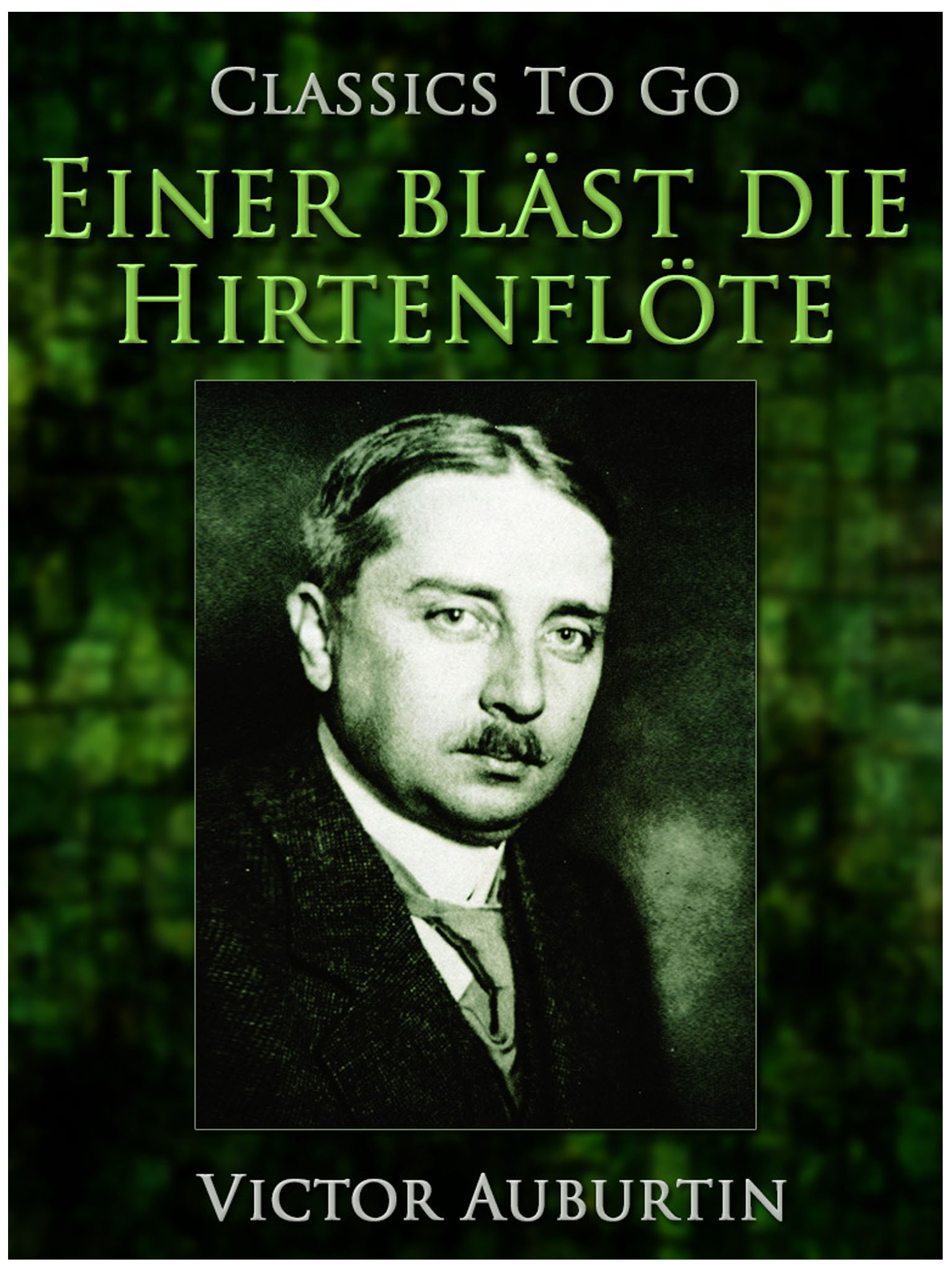 This image is the cover for the book Einer bläst die Hirtenflöte, Classics To Go