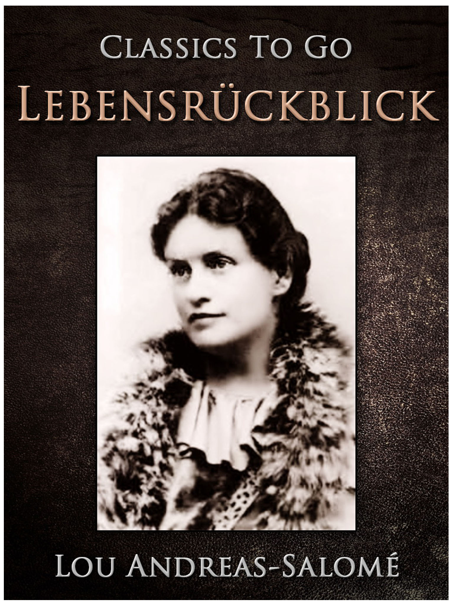 This image is the cover for the book Lebensrückblick, Classics To Go