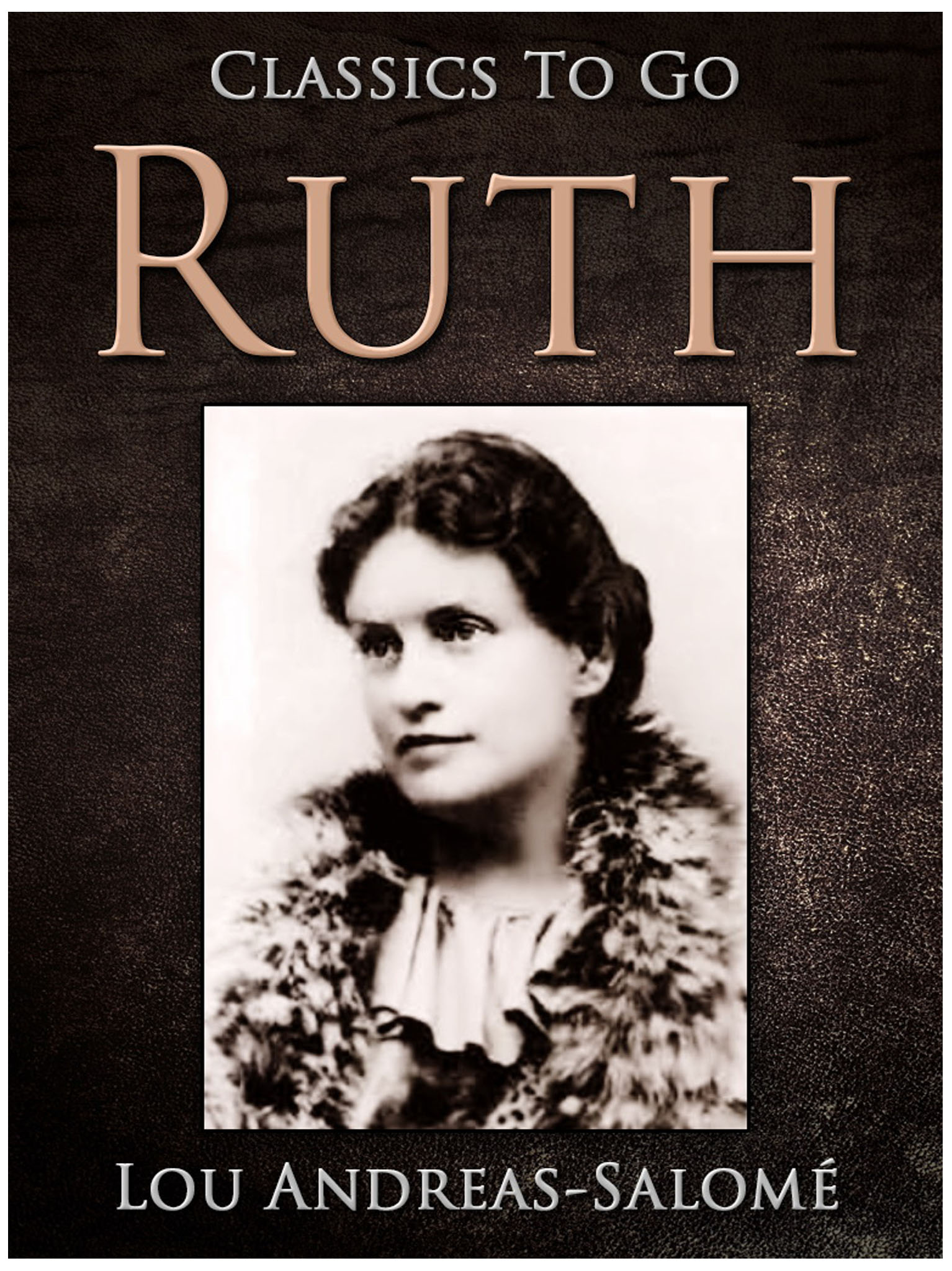 This image is the cover for the book Ruth, Classics To Go
