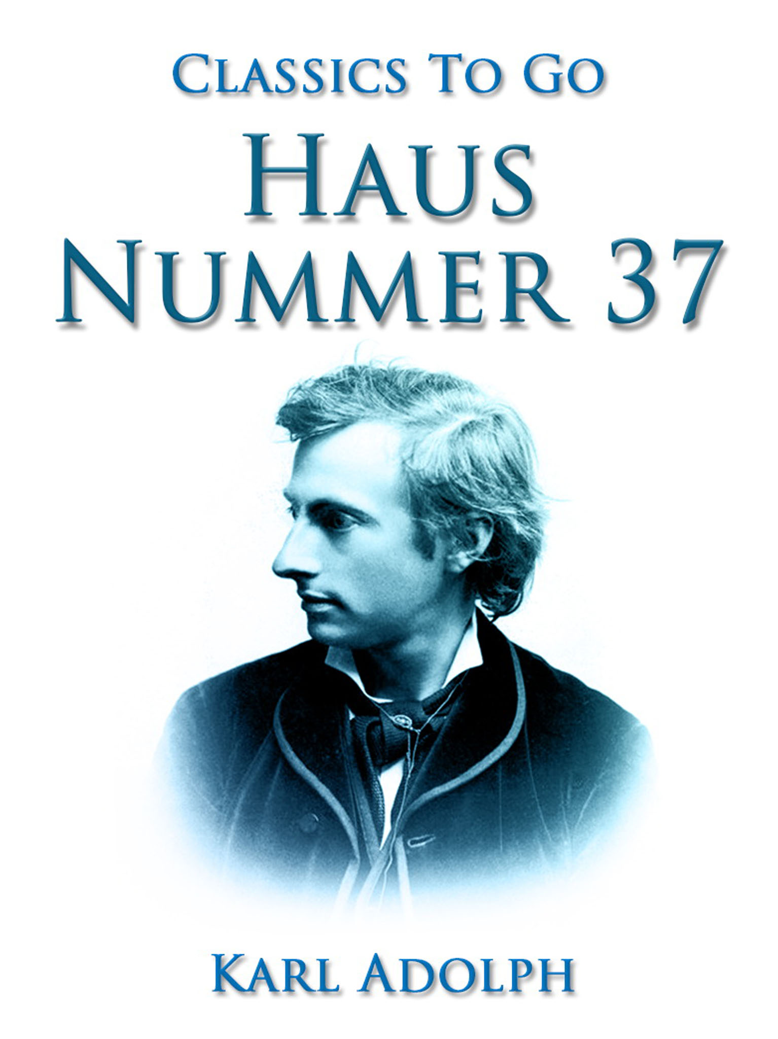 This image is the cover for the book Haus Nummer 37, Classics To Go