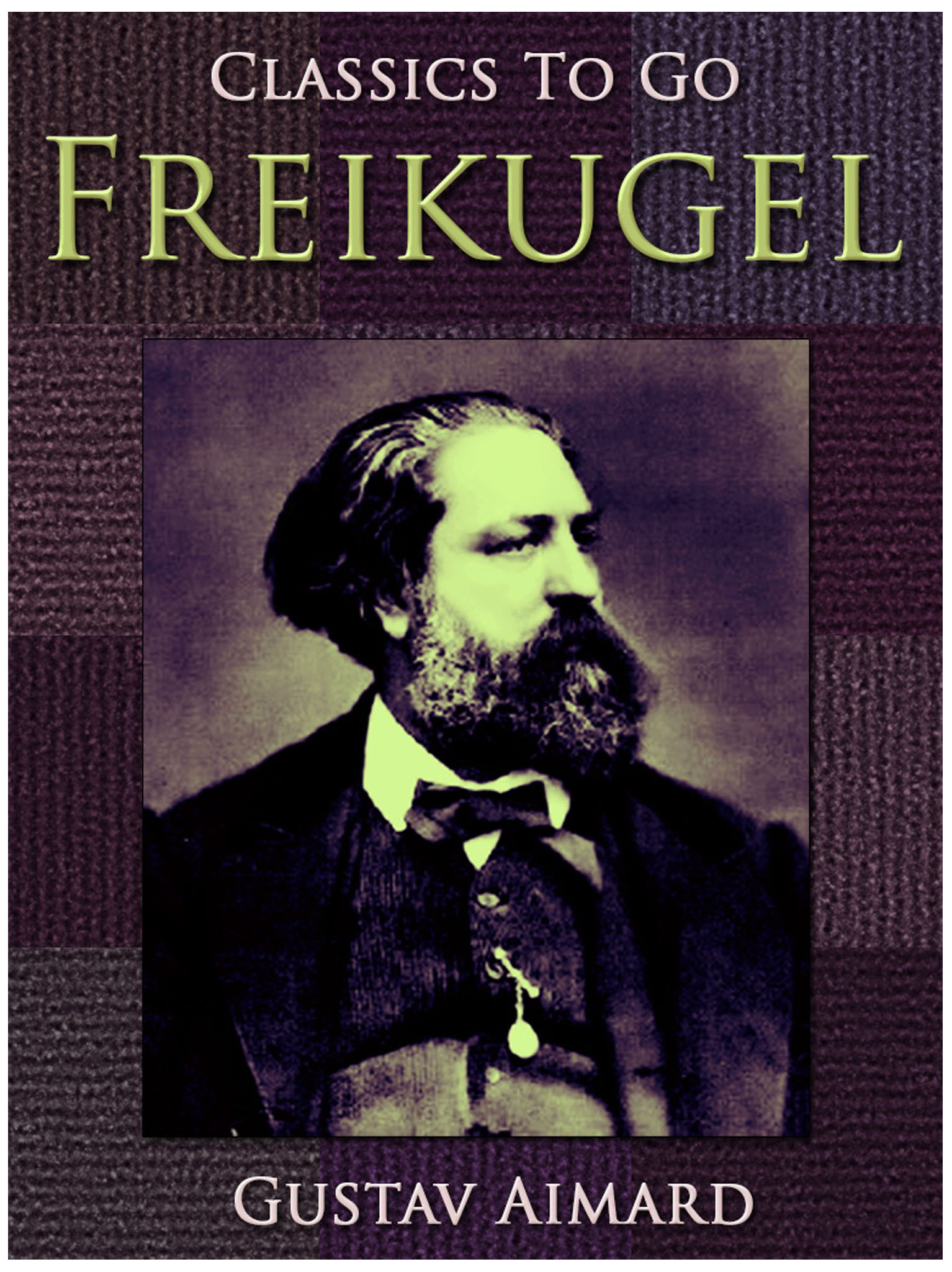 This image is the cover for the book Freikugel, Classics To Go