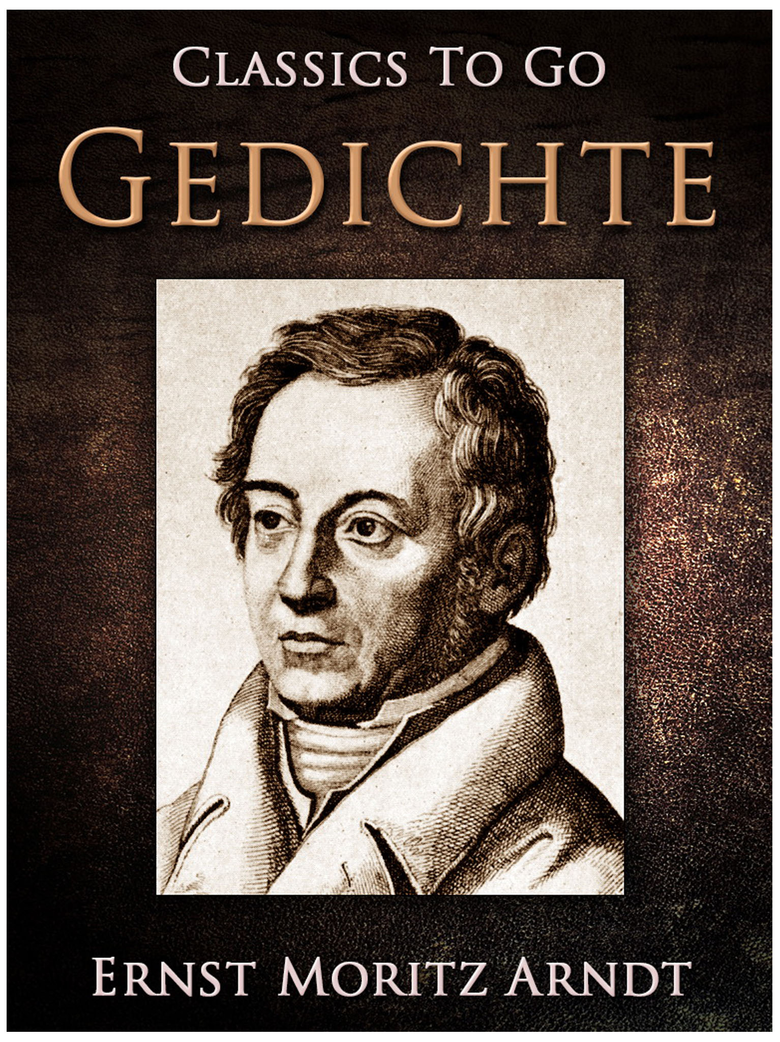 This image is the cover for the book Gedichte - Frühlingslied an die Frömmler, Classics To Go