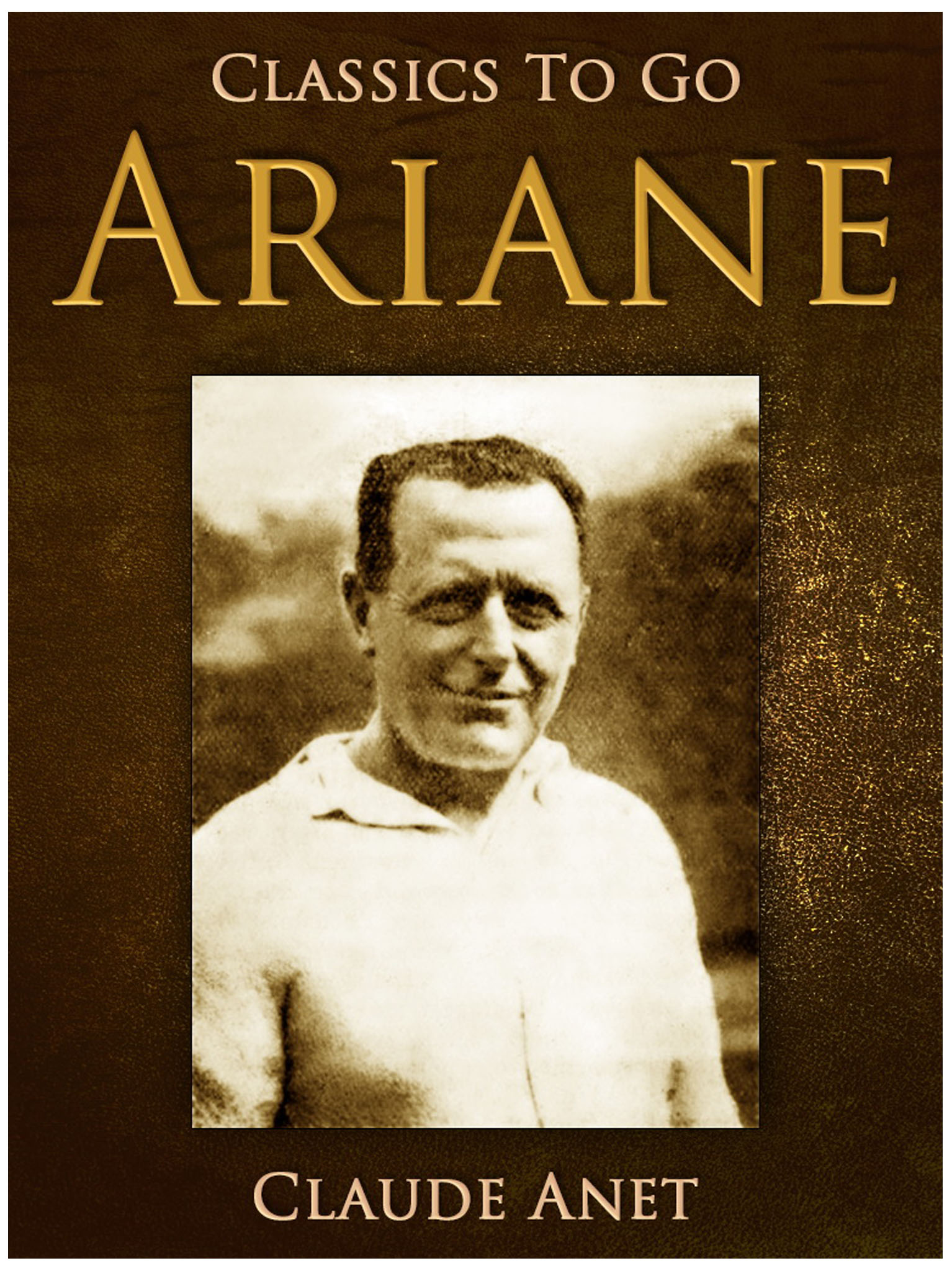 This image is the cover for the book Ariane, Classics To Go