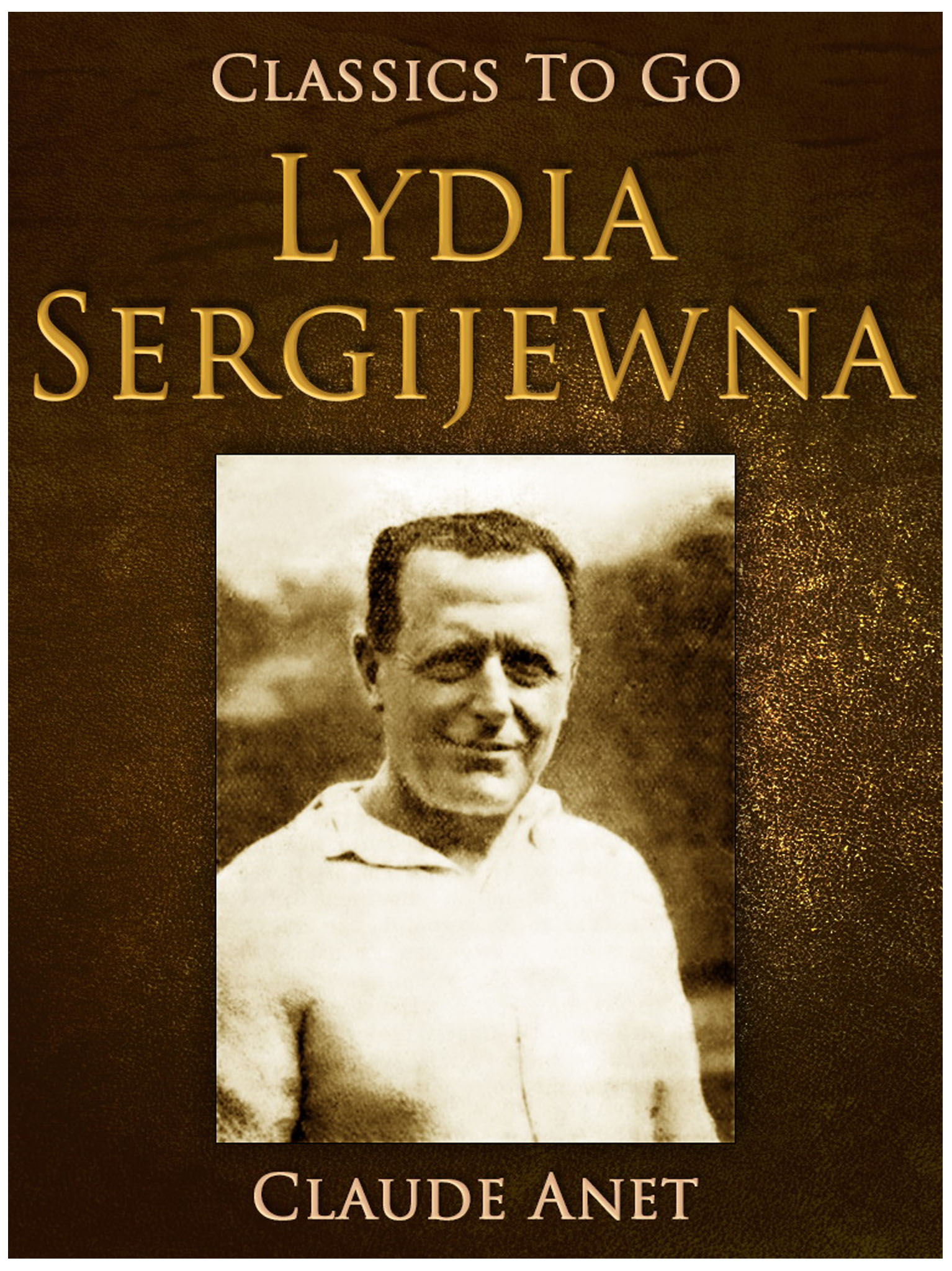 This image is the cover for the book Lydia Sergijewna, Classics To Go