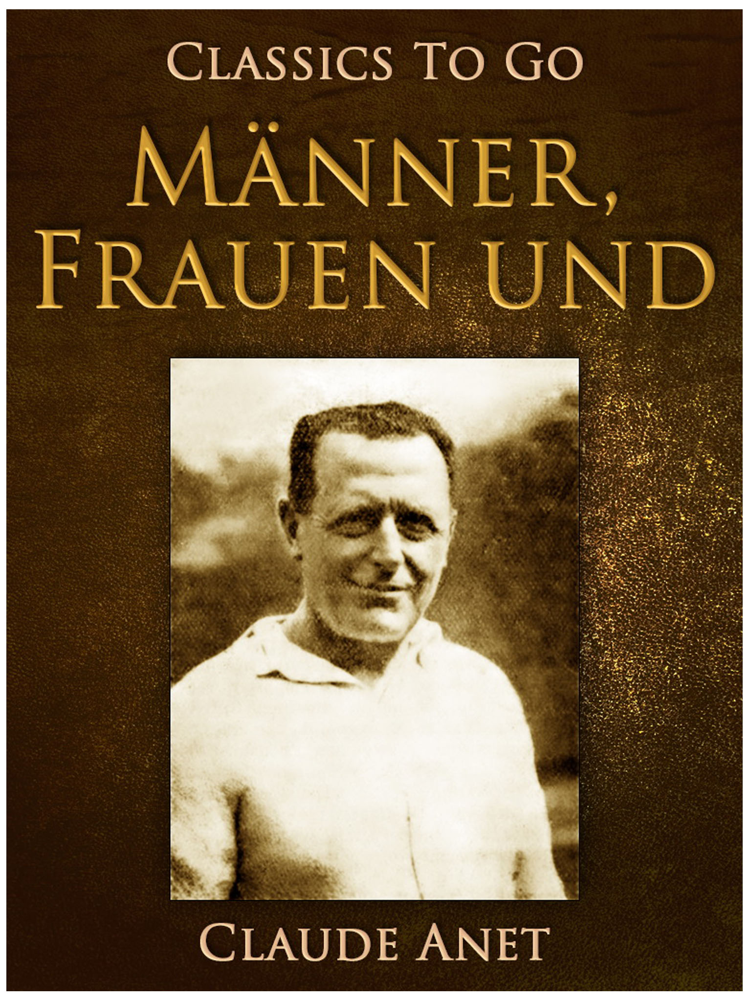 This image is the cover for the book Männer - Frauen und ..., Classics To Go