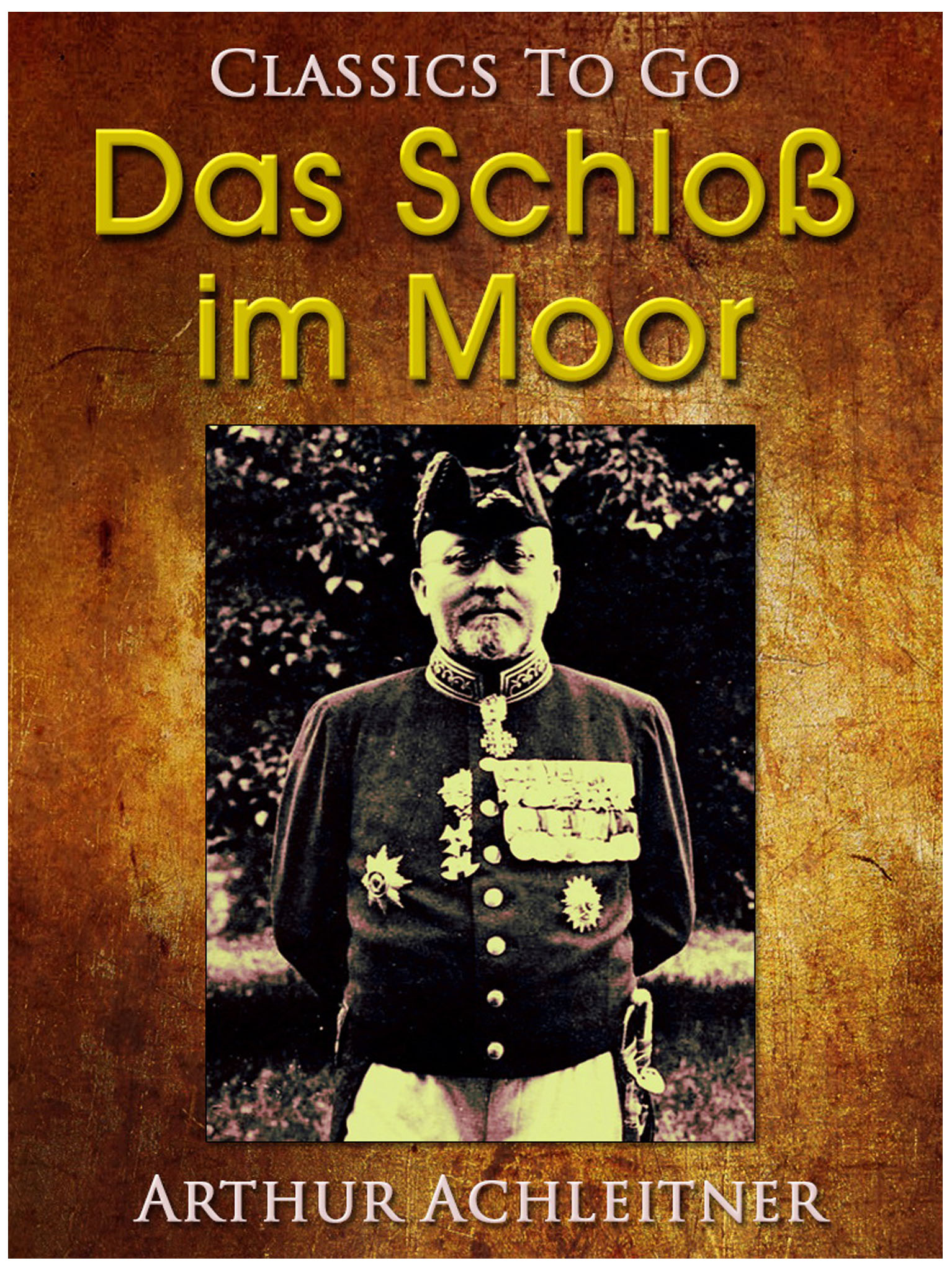 This image is the cover for the book Das Schloß im Moor, Ein Roman aus den bayerischen Bergen, Classics To Go