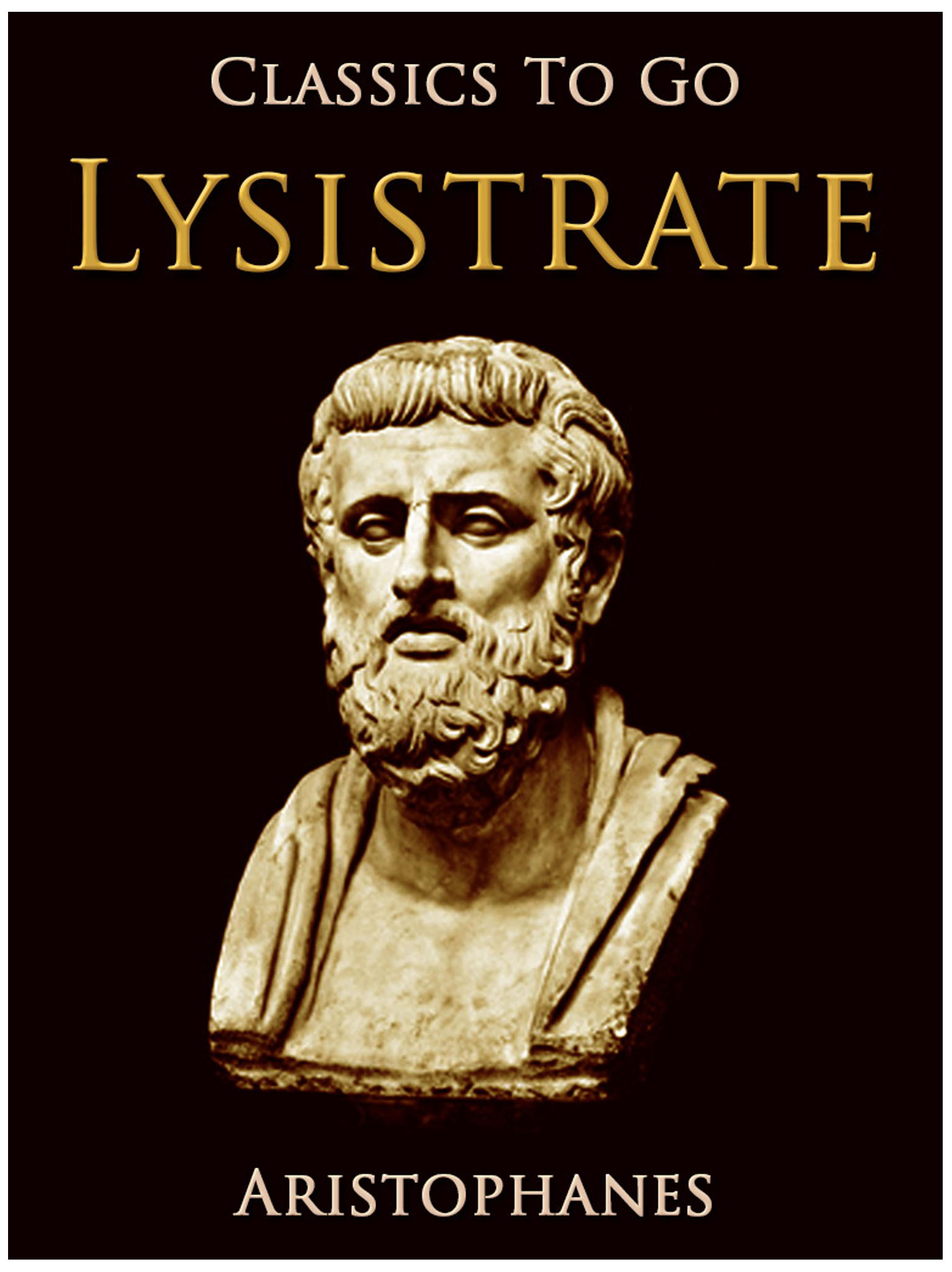This image is the cover for the book Lysistrate, Classics To Go