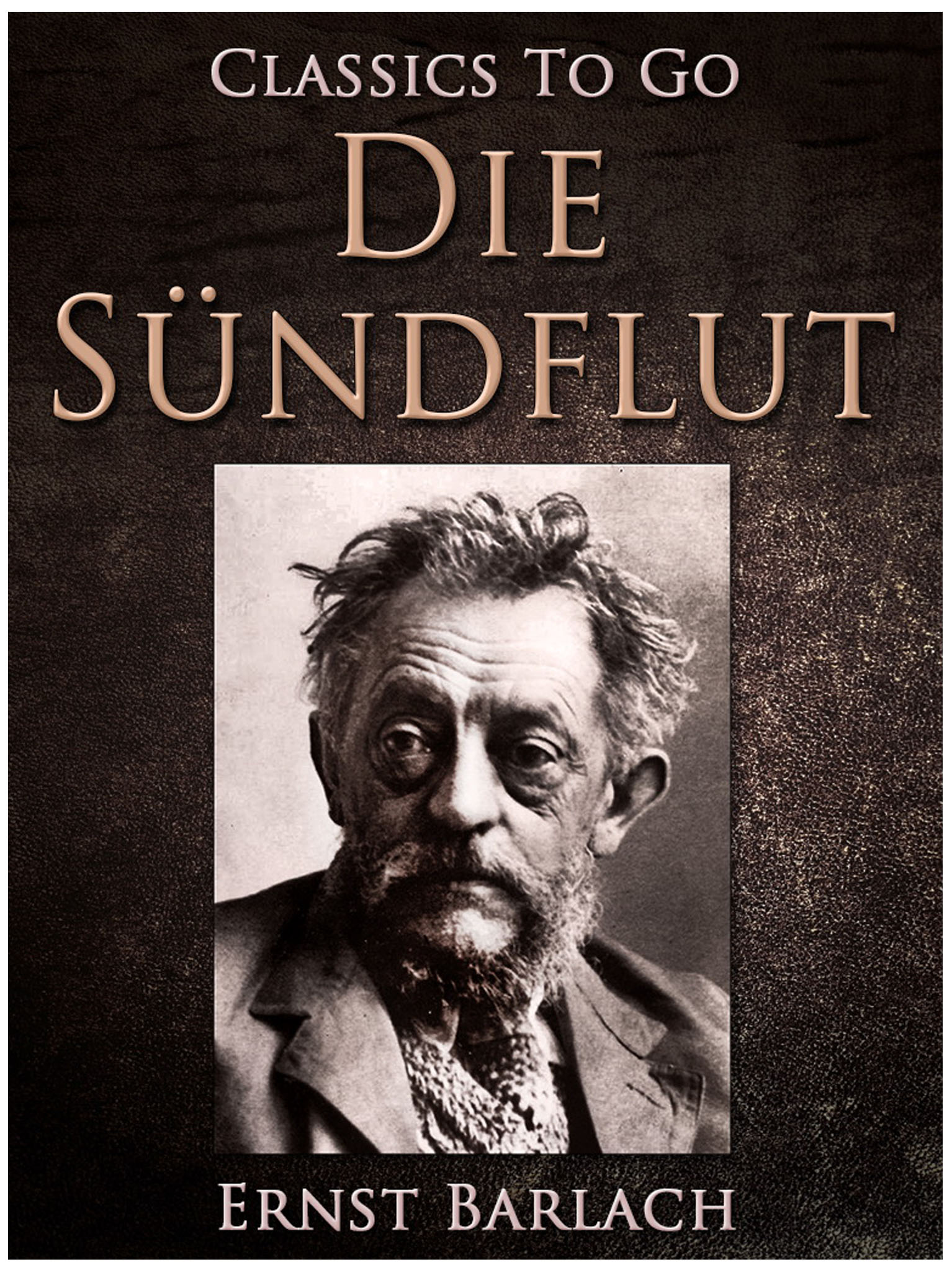 This image is the cover for the book Die Sündflut, Drama in 5 Teilen, Classics To Go