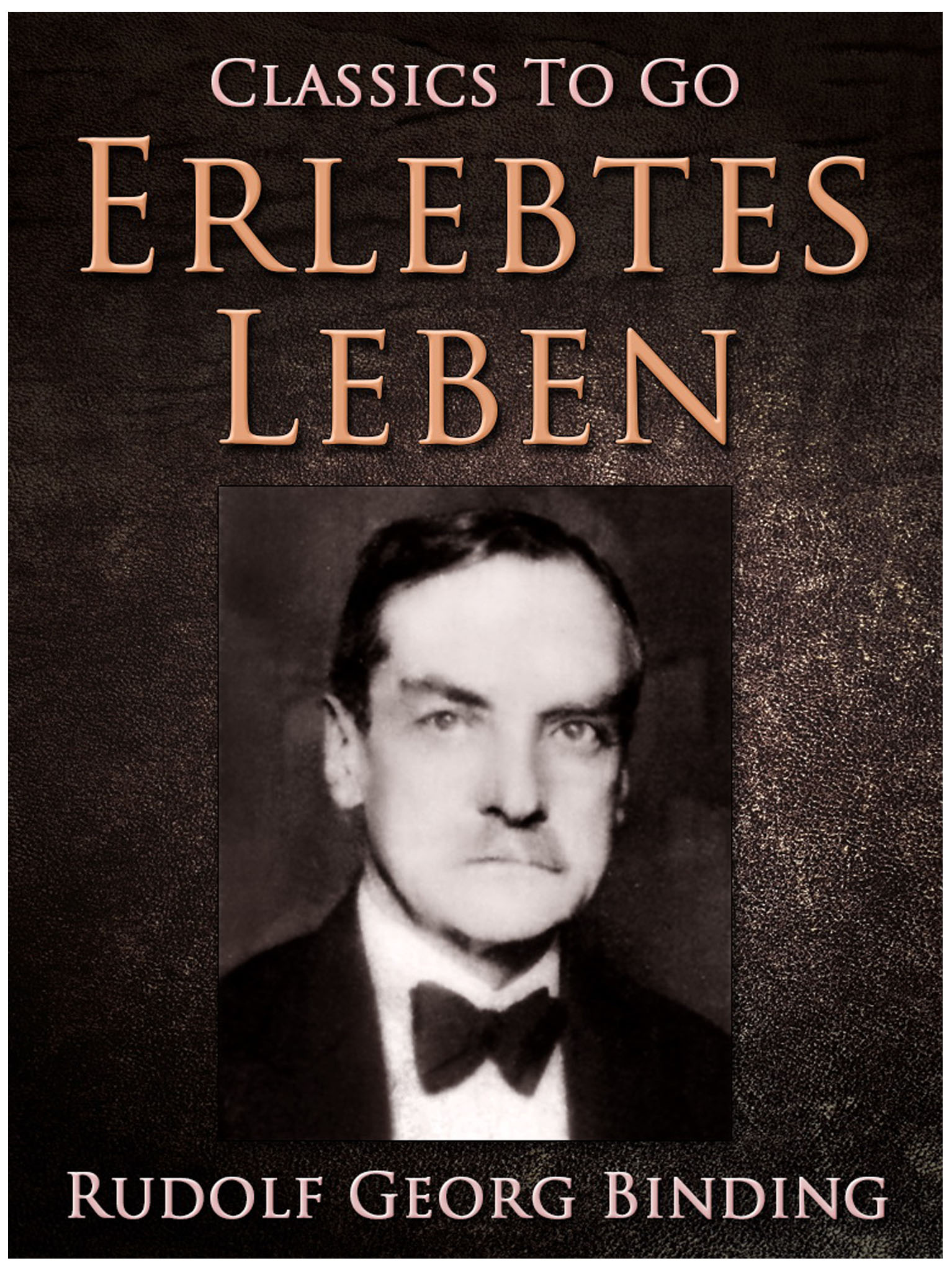 This image is the cover for the book Erlebtes Leben, Classics To Go