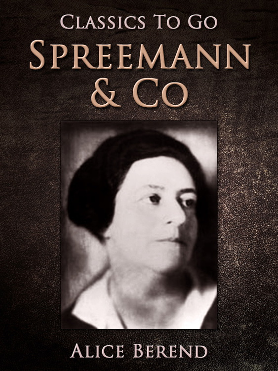 This image is the cover for the book Spreemann & Co, Classics To Go