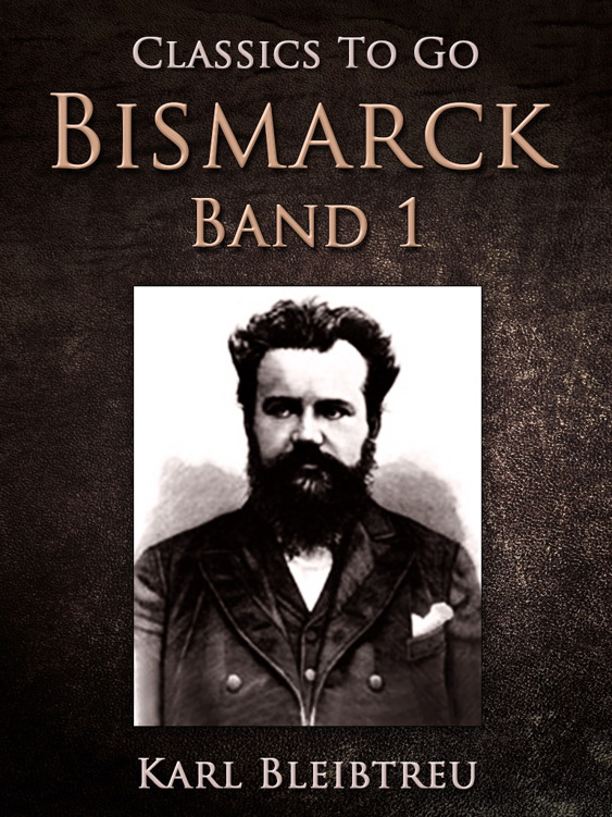 This image is the cover for the book Bismarck - Band 1, Classics To Go