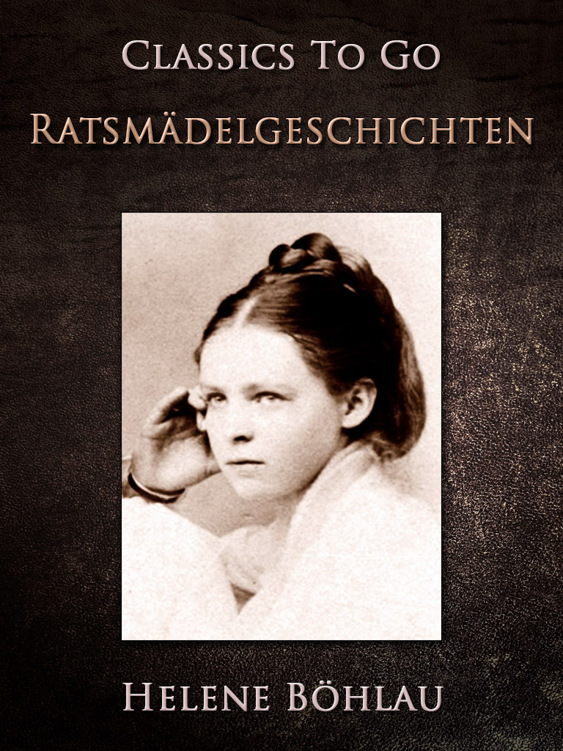 This image is the cover for the book Ratsmädelgeschichten, Classics To Go
