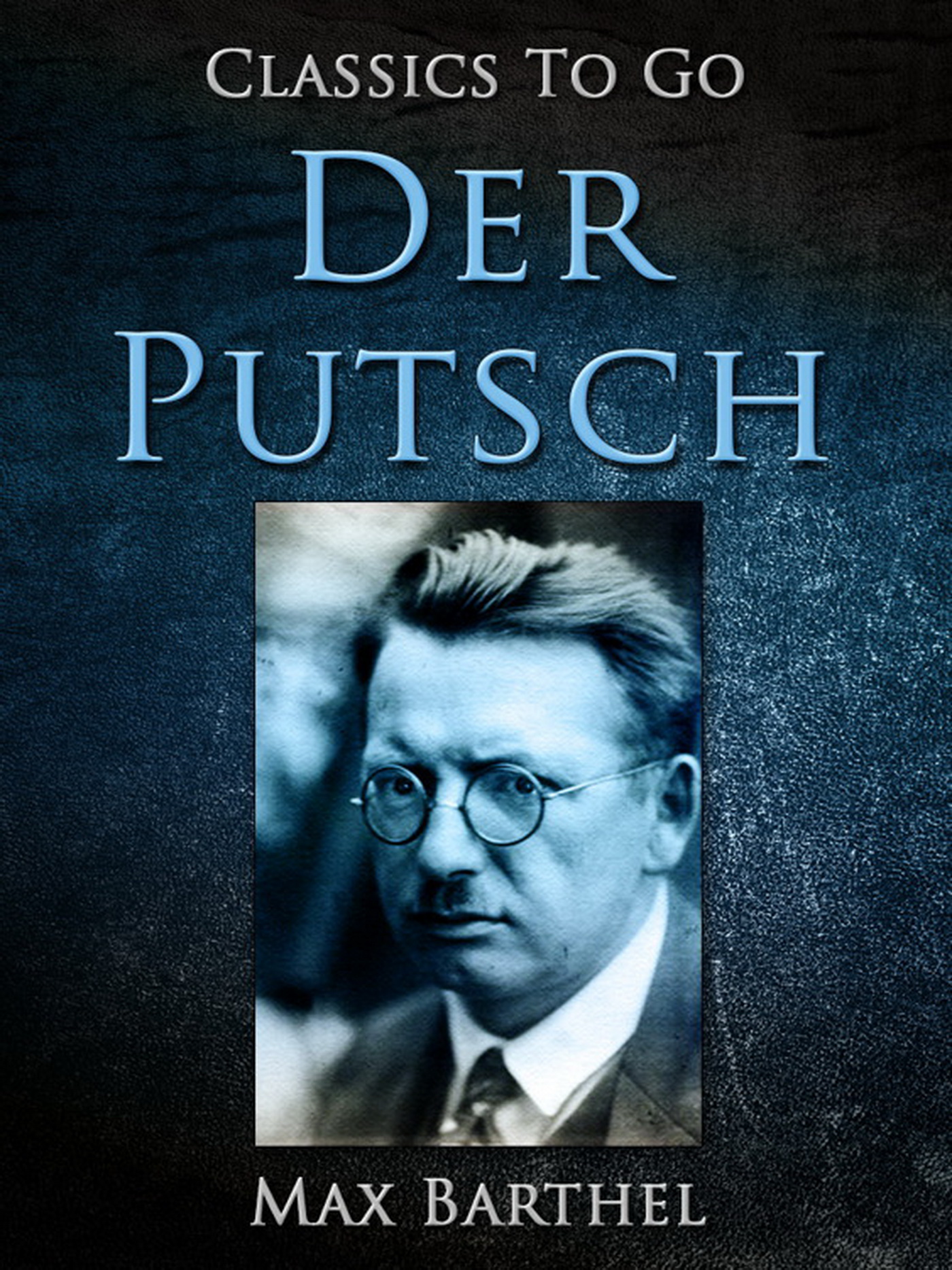This image is the cover for the book Der Putsch, Classics To Go