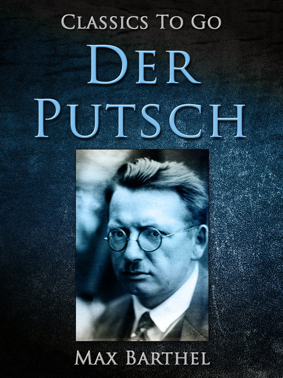 This image is the cover for the book Der Putsch, Classics To Go