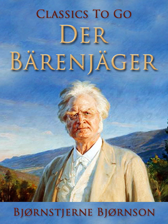 This image is the cover for the book Der Bärenjäger, Classics To Go