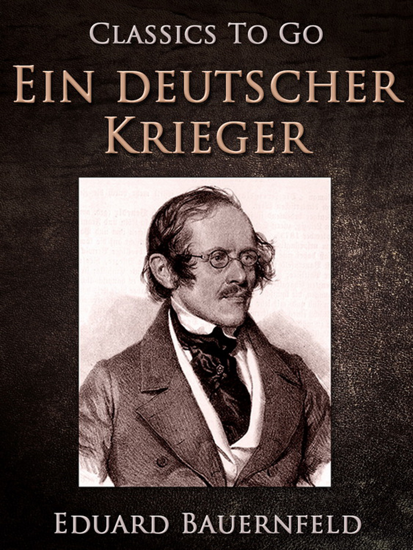 This image is the cover for the book Ein deutscher Krieger, Classics To Go