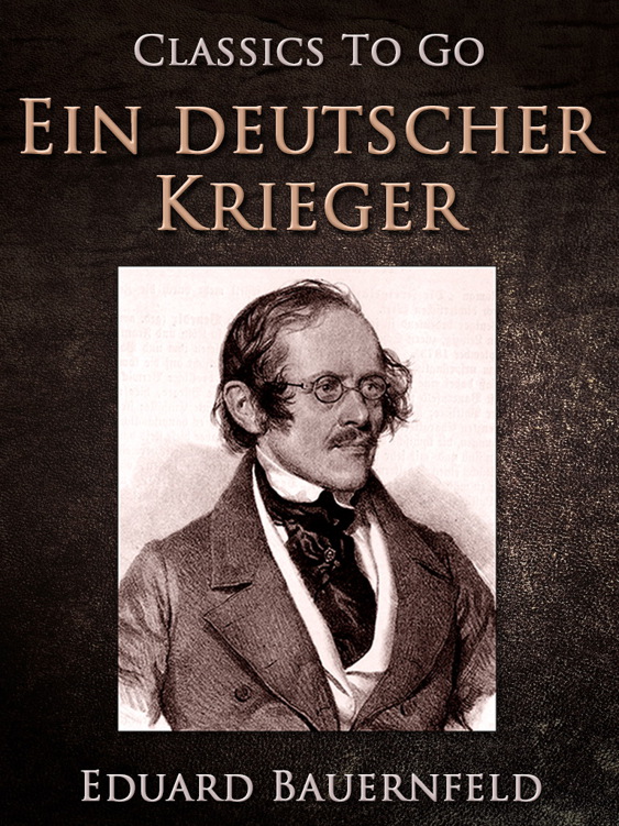 This image is the cover for the book Ein deutscher Krieger, Classics To Go